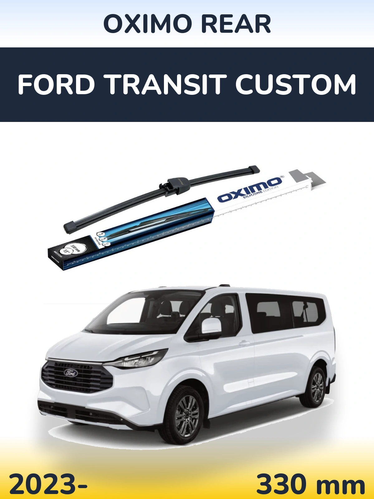 Rear wiper blade Oximo Rear 330 mm for Ford Transit Custom 2023-2026