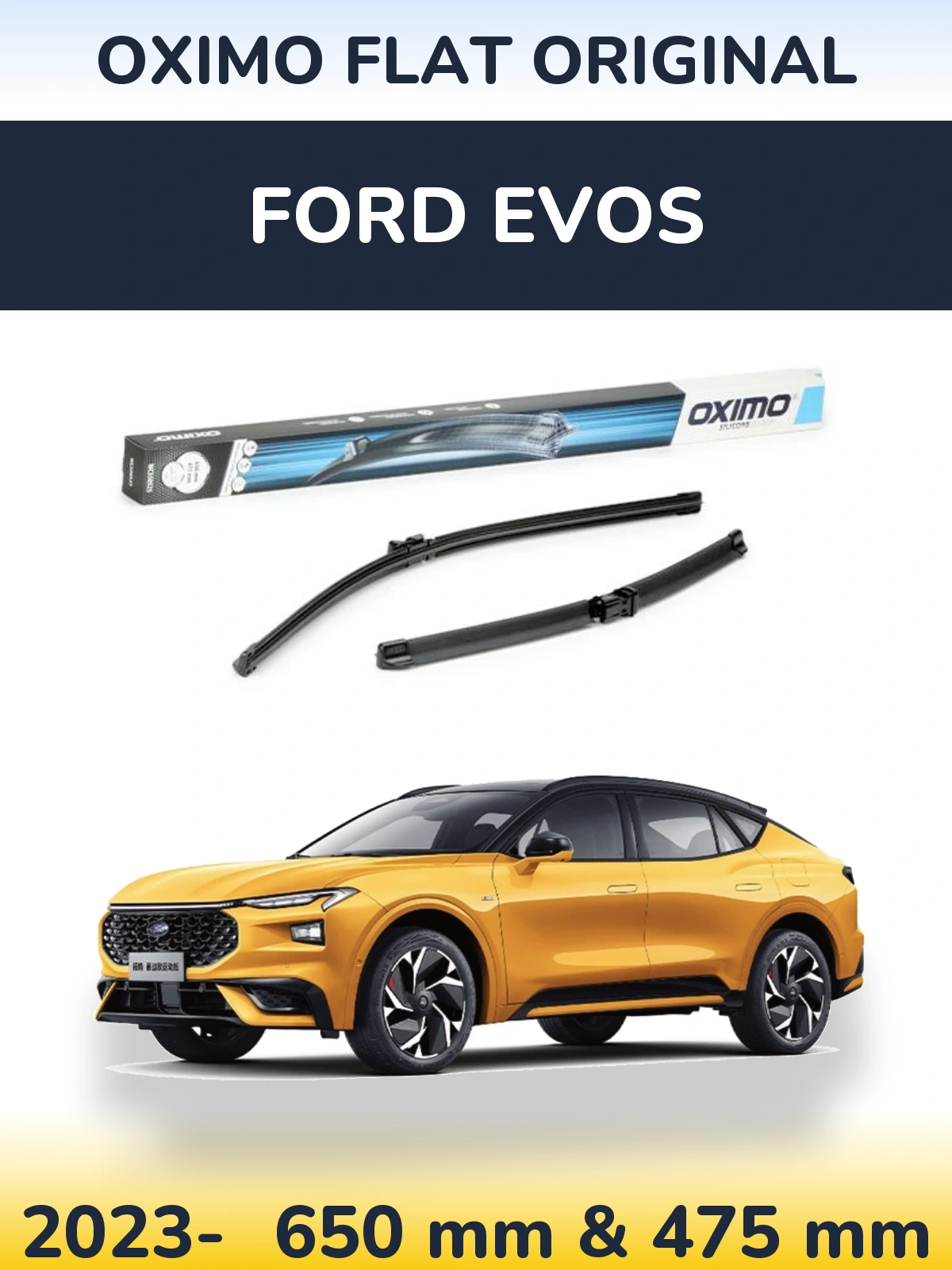 Front wiper blade set Oximo Flat Original 650 & 475 mm for Ford Evos 2023-2026