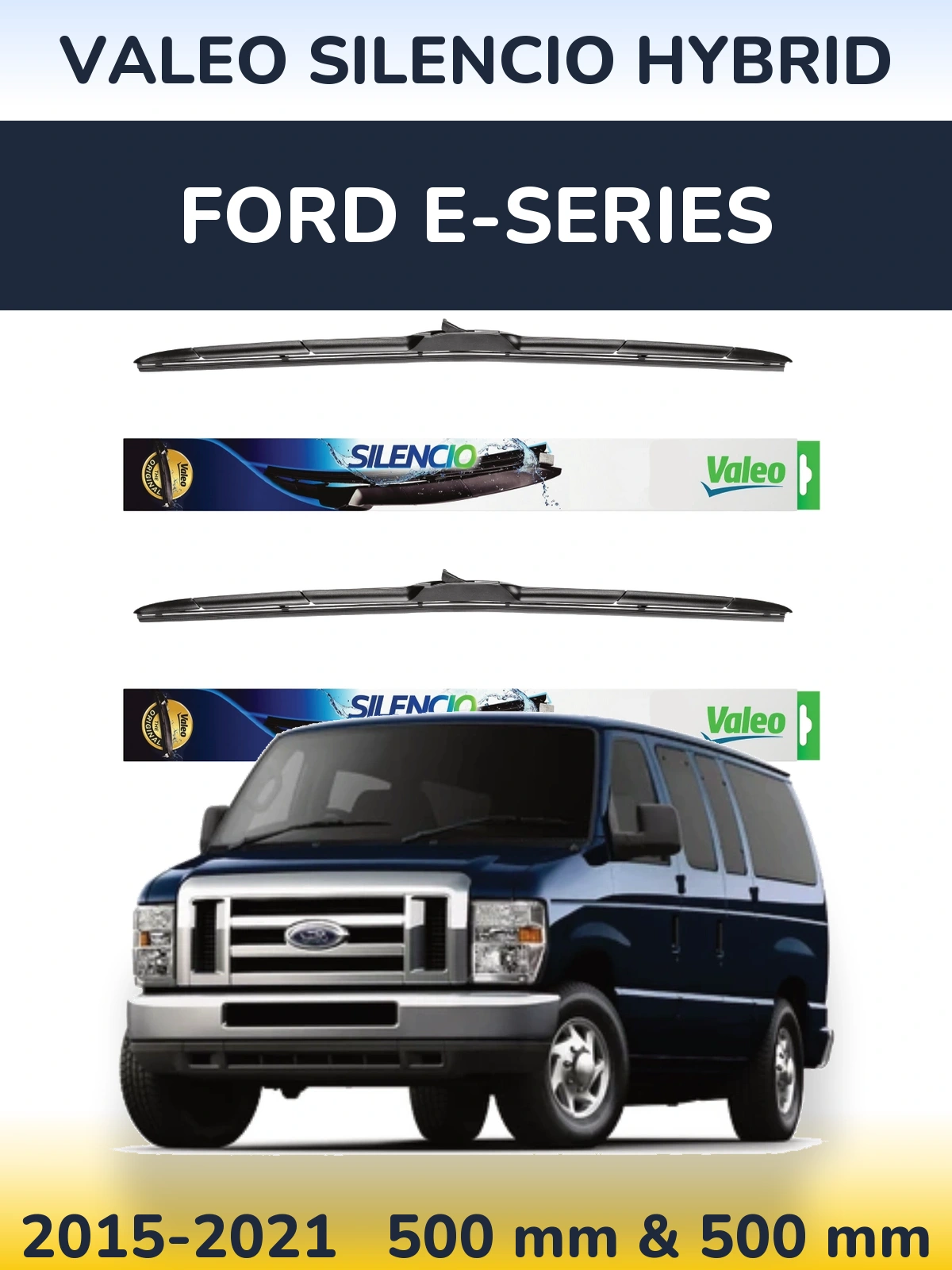 Комплект передніх щіток Valeo Silencio Hybrid 500 & 500 мм для Ford E-series 2015-2021