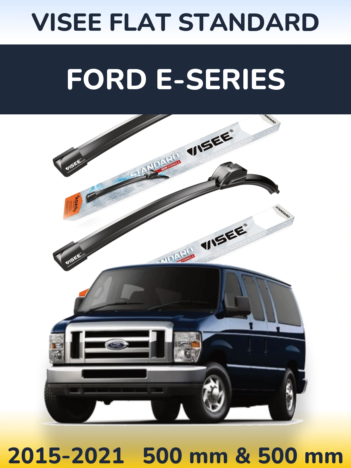 Комплект передніх щіток VISEE FLAT STANDARD 500 & 500 мм для Ford E-series 2015-2021
