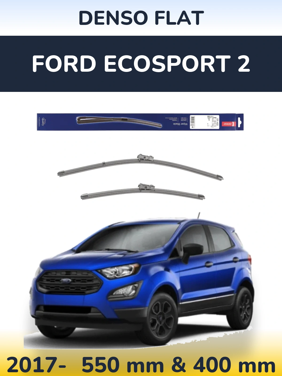 Комплект передних дворников Denso Flat 550 & 400 мм для Ford EcoSport 2 2017-2026