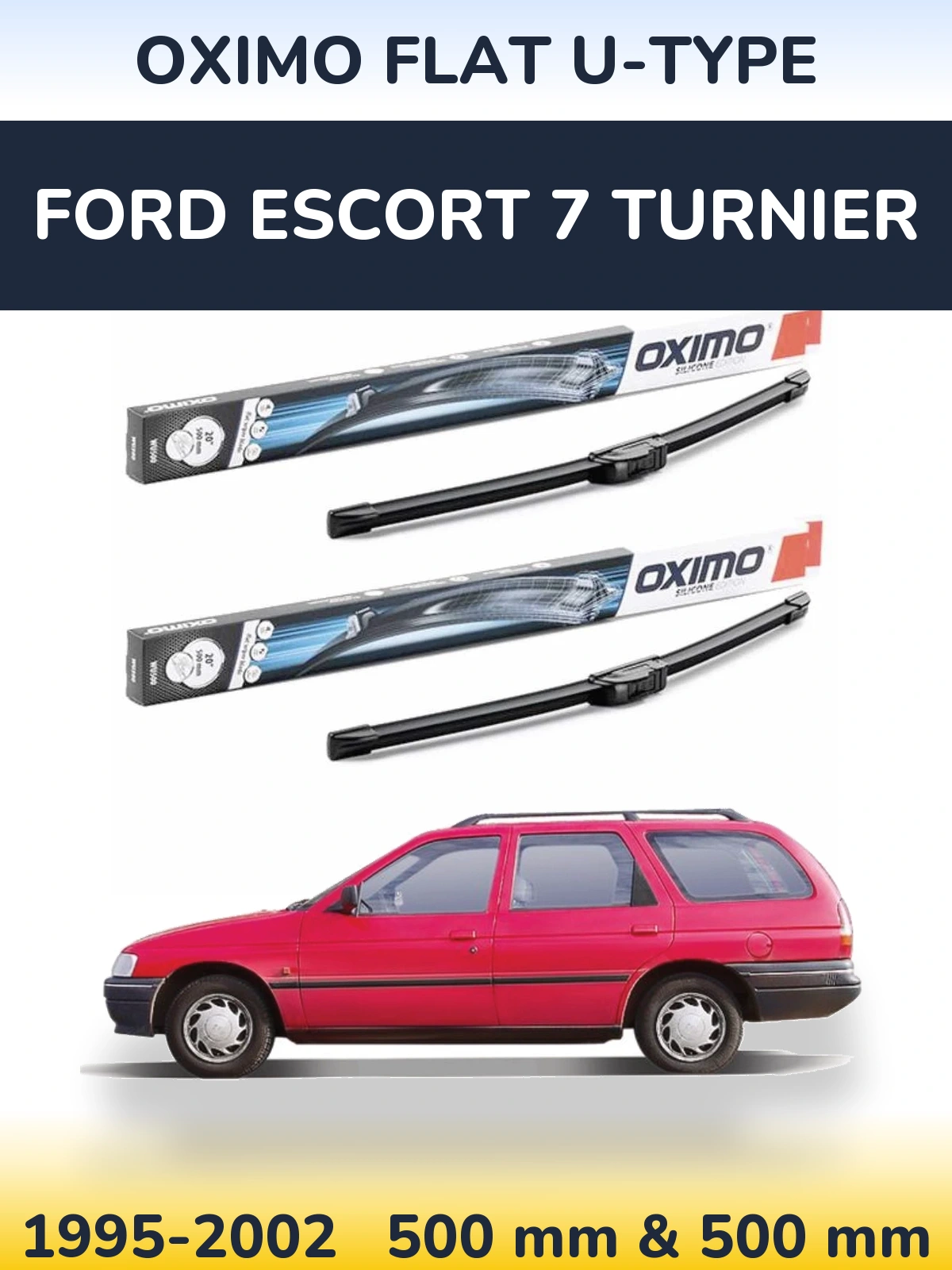 Komplet przednich wycieraczek Oximo Flat U-type 500 & 500 mm do Ford Escort 7 Turnier 1995-2002