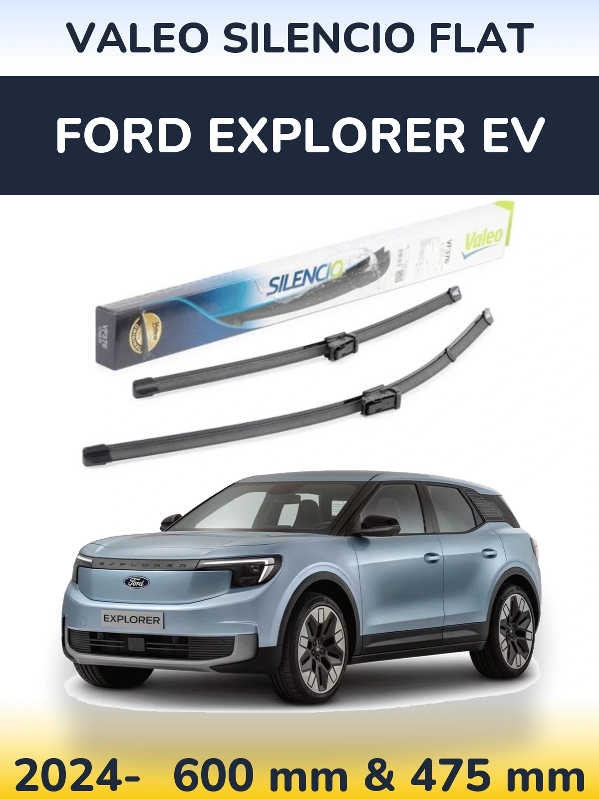 Front wiper blade set Valeo Silencio Flat 600 & 475 mm for Ford Explorer EV 2024-2026