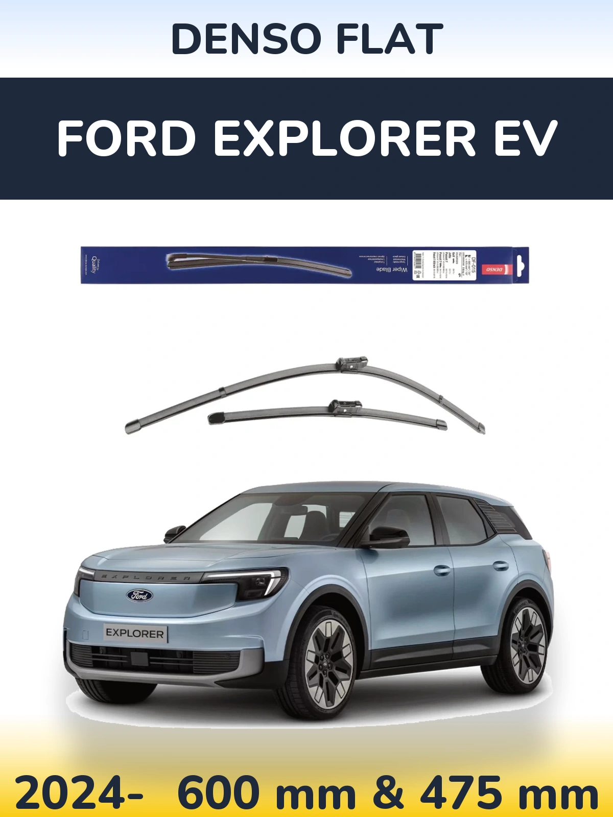 Комплект передніх щіток Denso Flat 600 & 475 мм для Ford Explorer EV 2024-2026