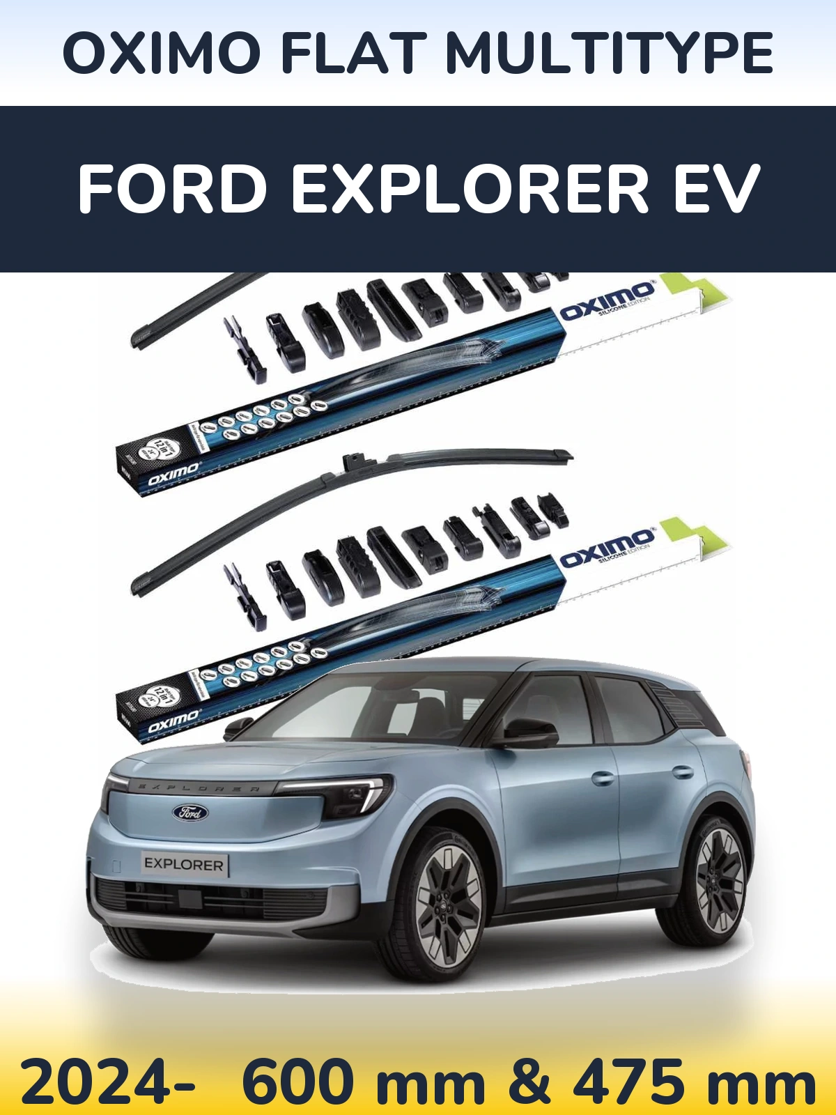 Front wiper blade set Oximo Flat MultiTypee 600 & 475 mm for Ford Explorer EV 2024-2026