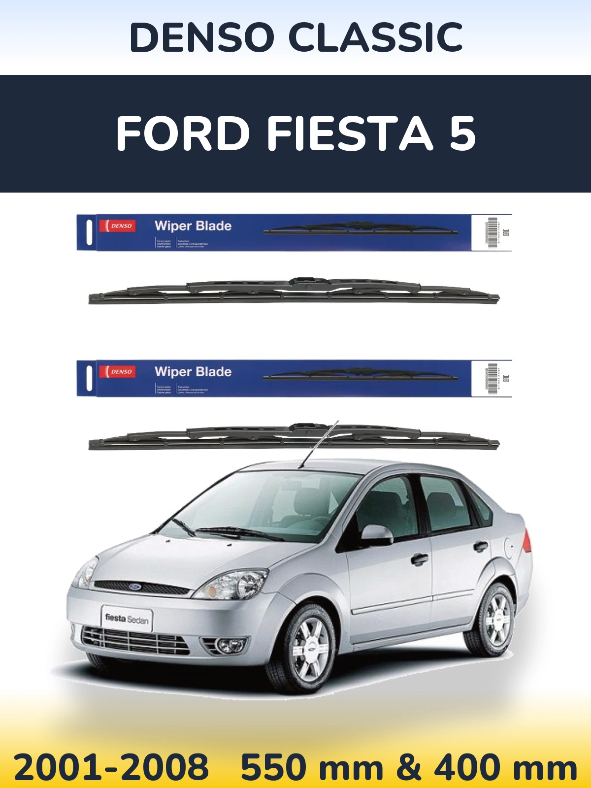 Komplet przednich wycieraczek Denso Classic 550 & 400 mm do Ford Fiesta 5 2001-2008