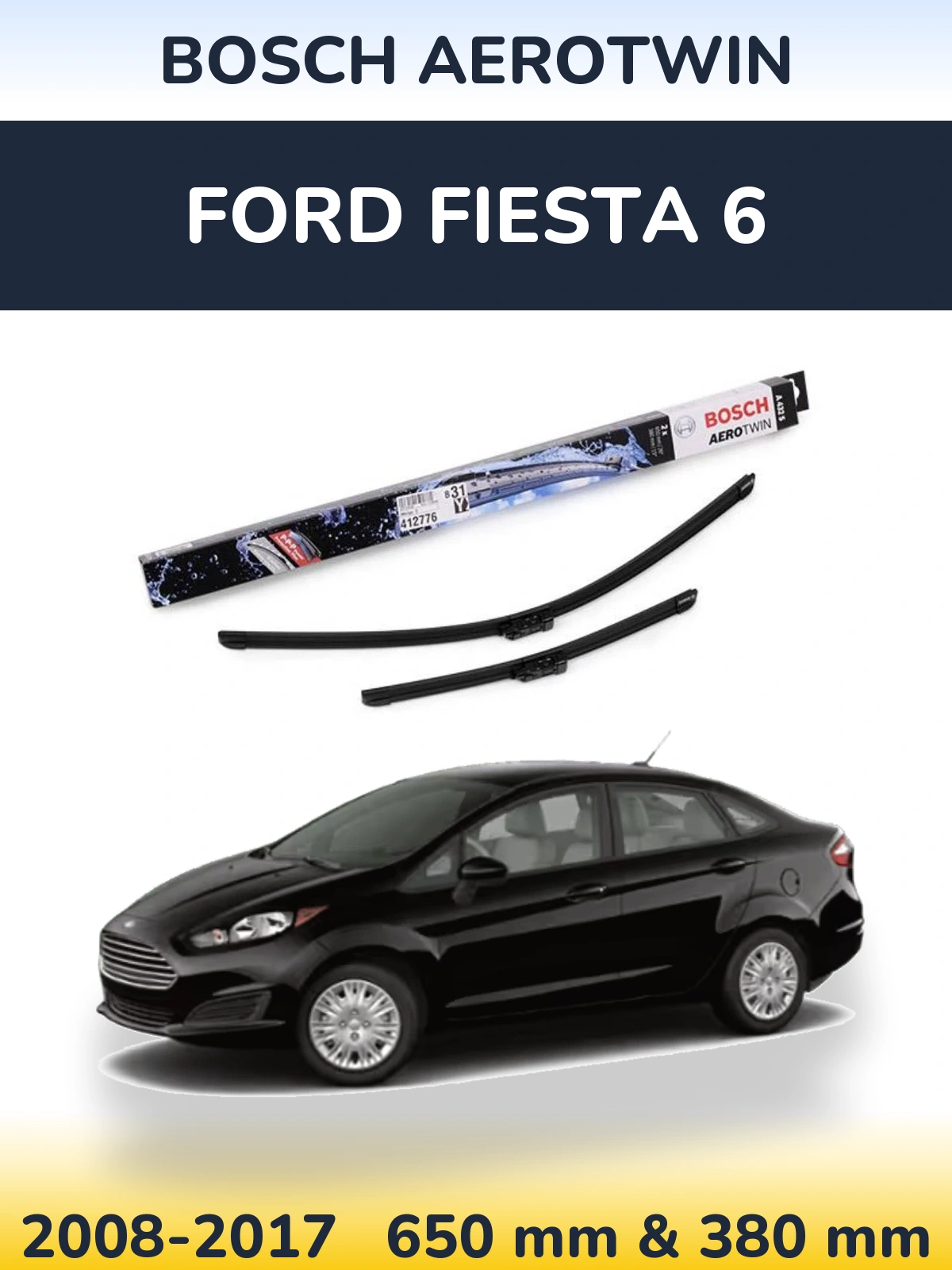 Front wiper blade set BOSCH AeroTwin 650 & 380 mm for Ford Fiesta 6 2008-2017