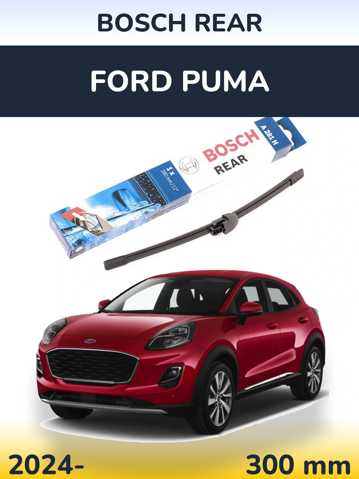 Rear wiper blade BOSCH Rear 280 mm for Ford Puma 2024-2026