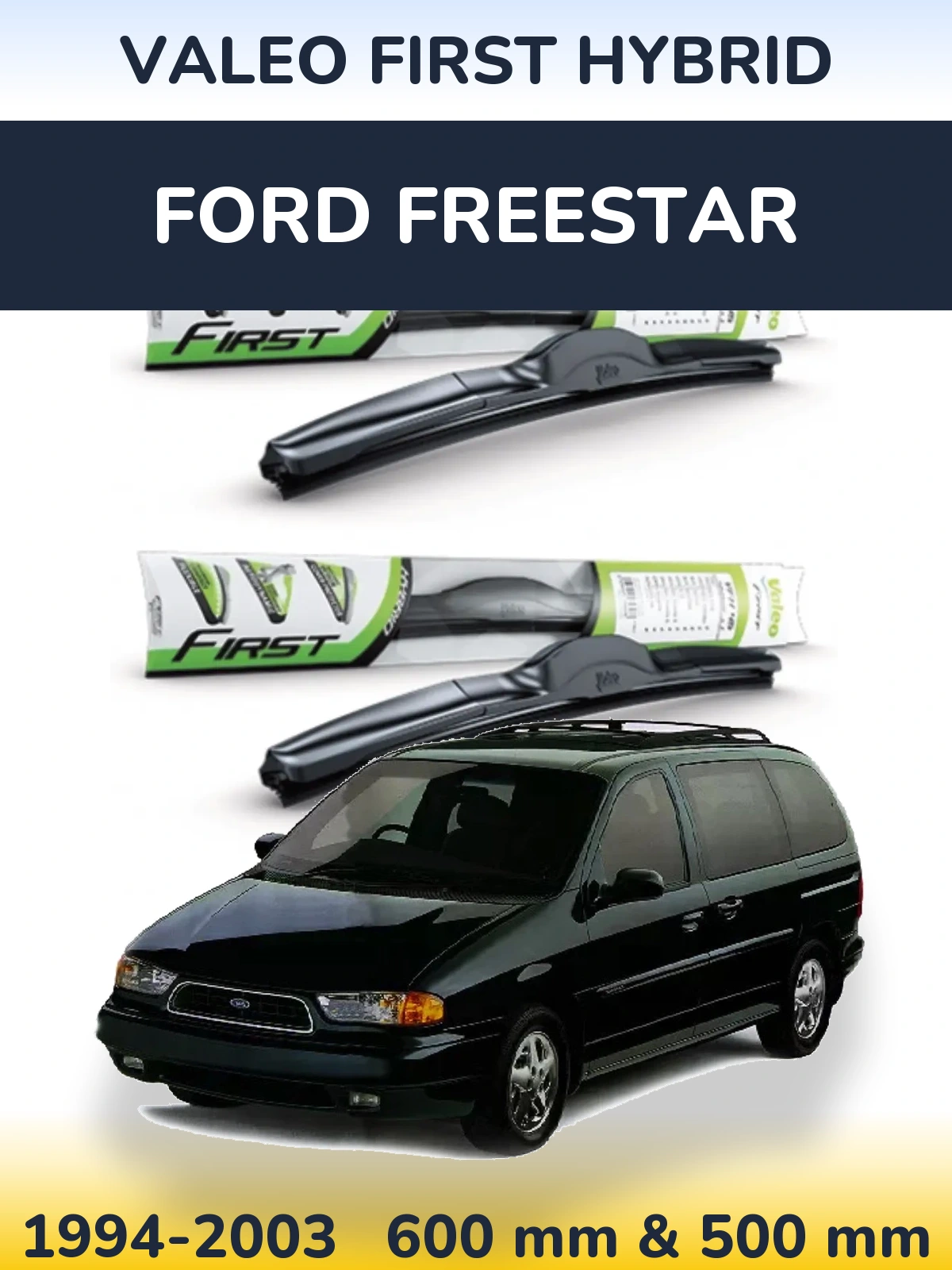 Комплект передних дворников Valeo First Hybrid 600 & 500 мм для Ford Freestar 1994-2003
