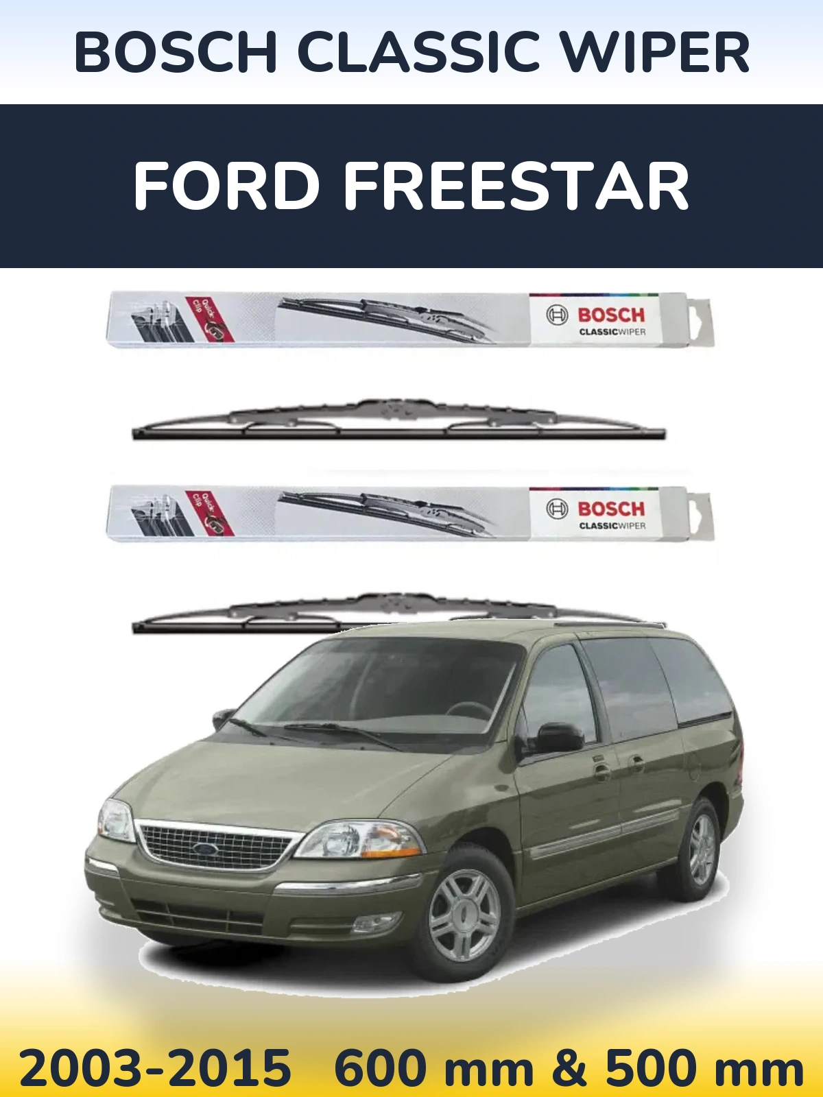 Front wiper blade set BOSCH Classic Wiper 600 & 500 mm for Ford Freestar 2003-2015