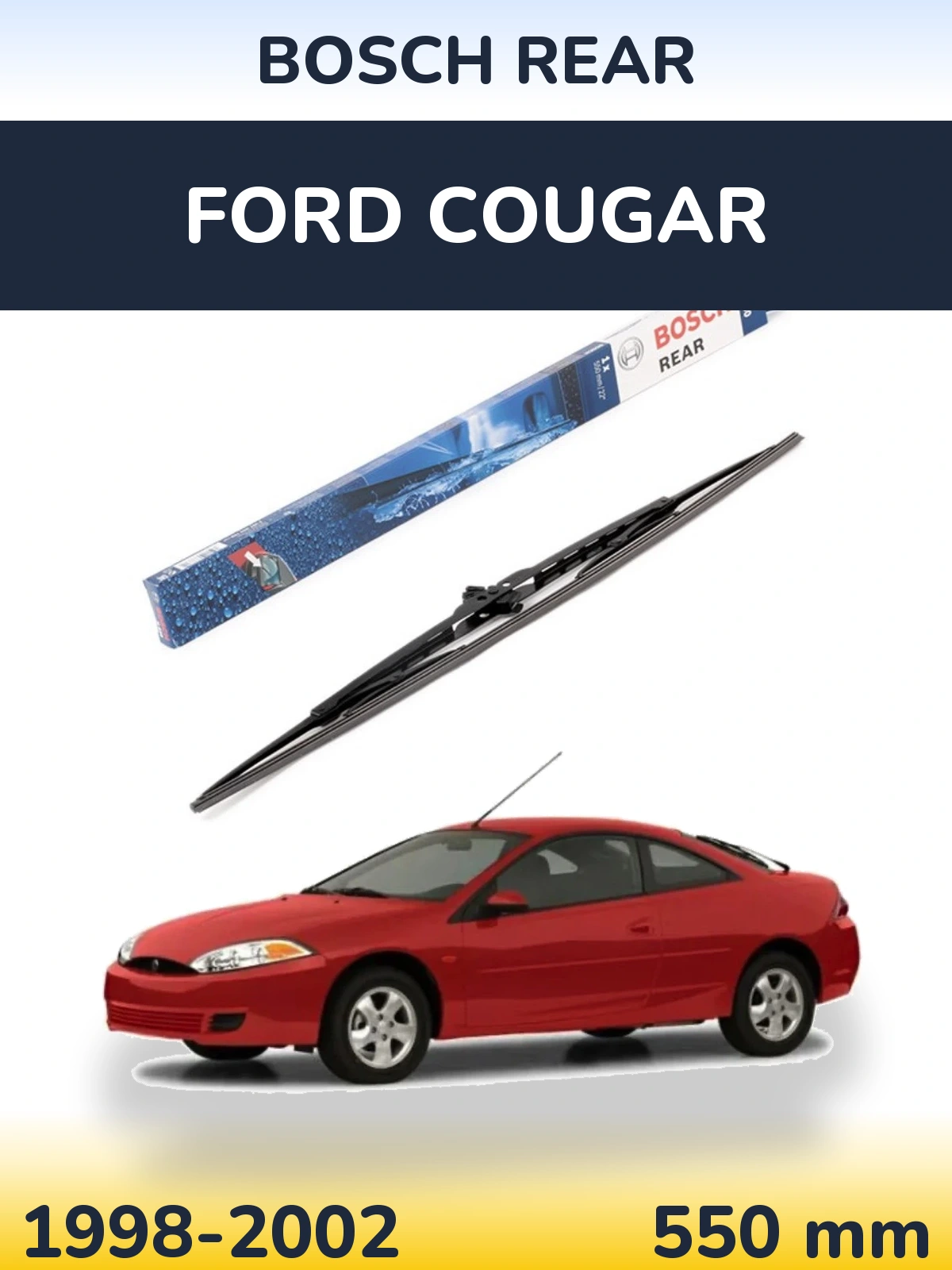 Задний дворник BOSCH Rear 550 мм для Ford Cougar 1998-2002