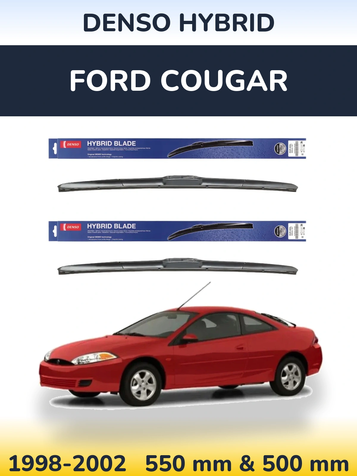 Komplet przednich wycieraczek Denso Hybrid 550 & 500 mm do Ford Cougar 1998-2002
