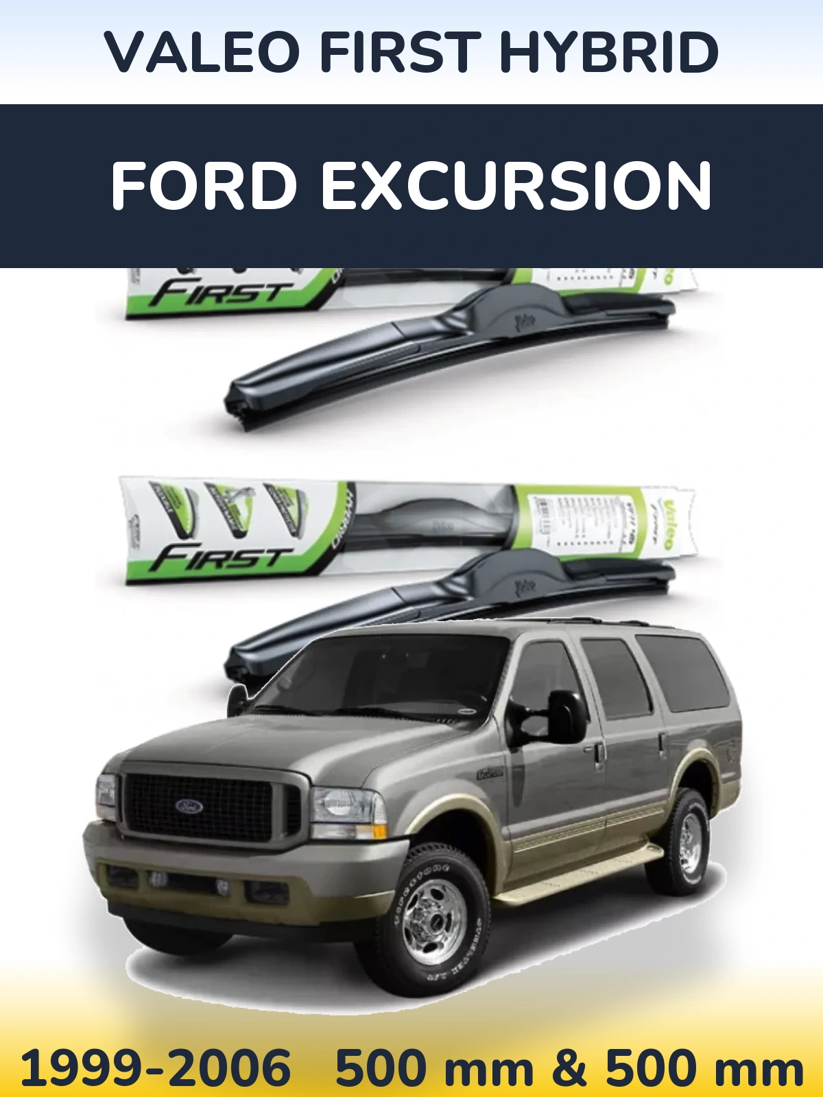 Front wiper blade set Valeo First Hybrid 500 & 500 mm for Ford Excursion 1999-2006