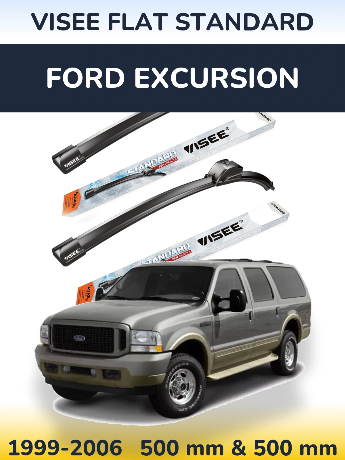 Front wiper blade set VISEE FLAT STANDARD 500 & 500 mm for Ford Excursion 1999-2006