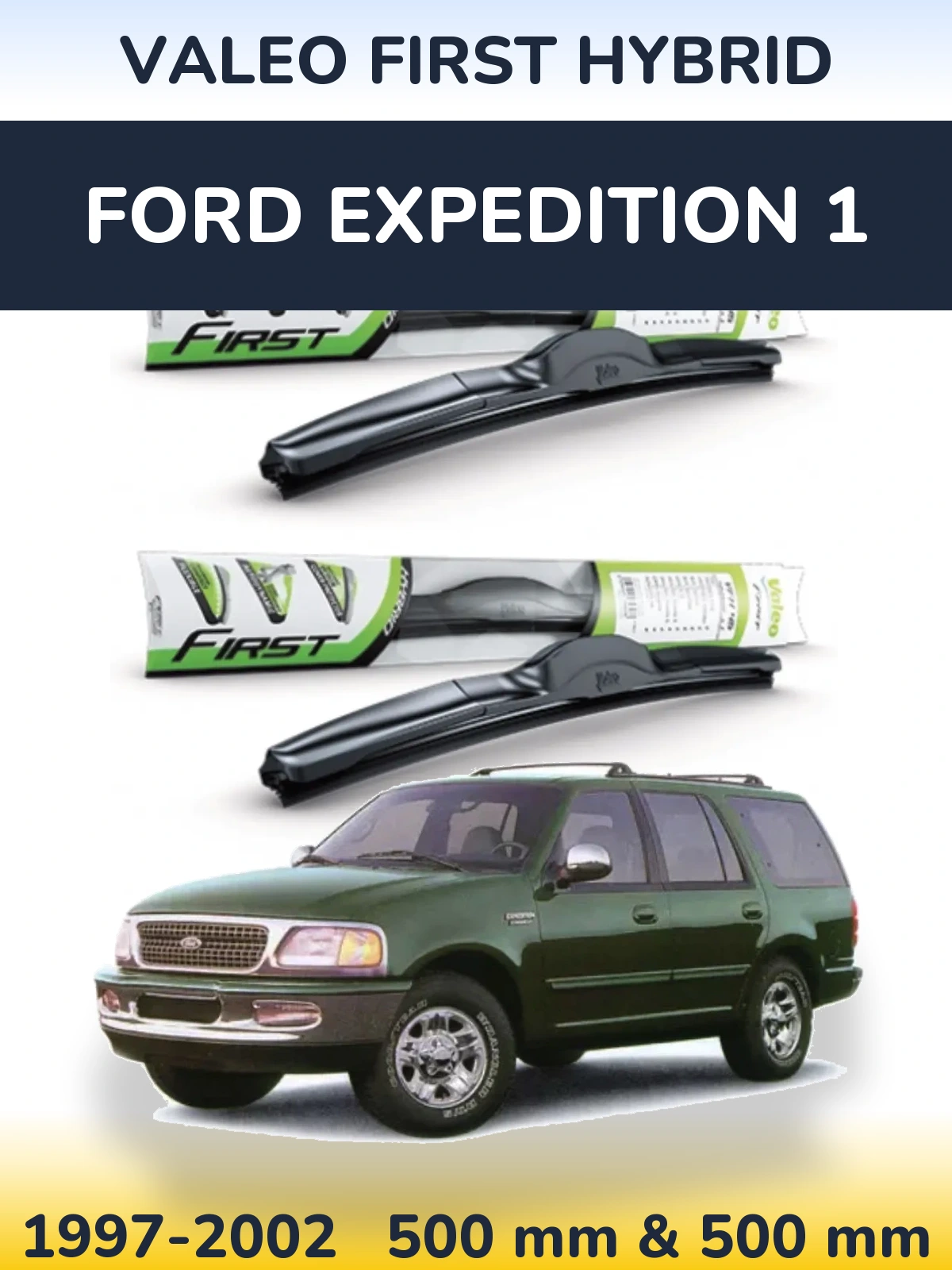 Комплект передних дворников Valeo First Hybrid 500 & 500 мм для Ford Expedition 1 1997-2002