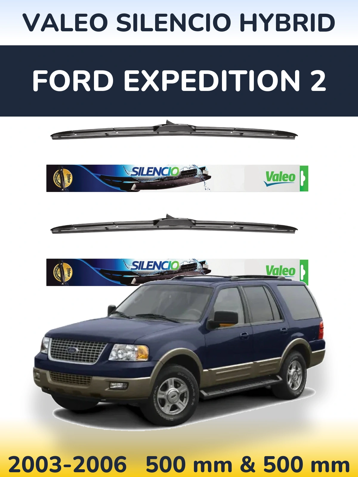 Комплект передних дворников Valeo Silencio Hybrid 500 & 500 мм для Ford Expedition 2 2003-2006
