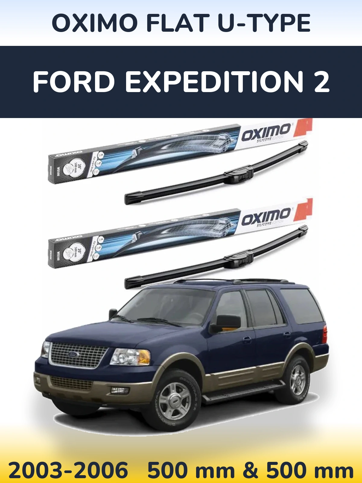Комплект передних дворников Oximo Flat U-type 500 & 500 мм для Ford Expedition 2 2003-2006