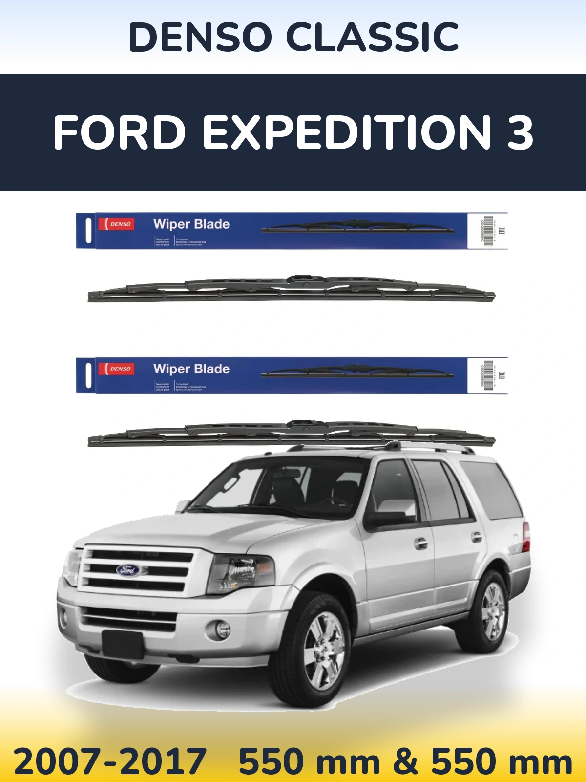 Front wiper blade set Denso Classic 550 & 550 mm for Ford Expedition 3 2007-2017