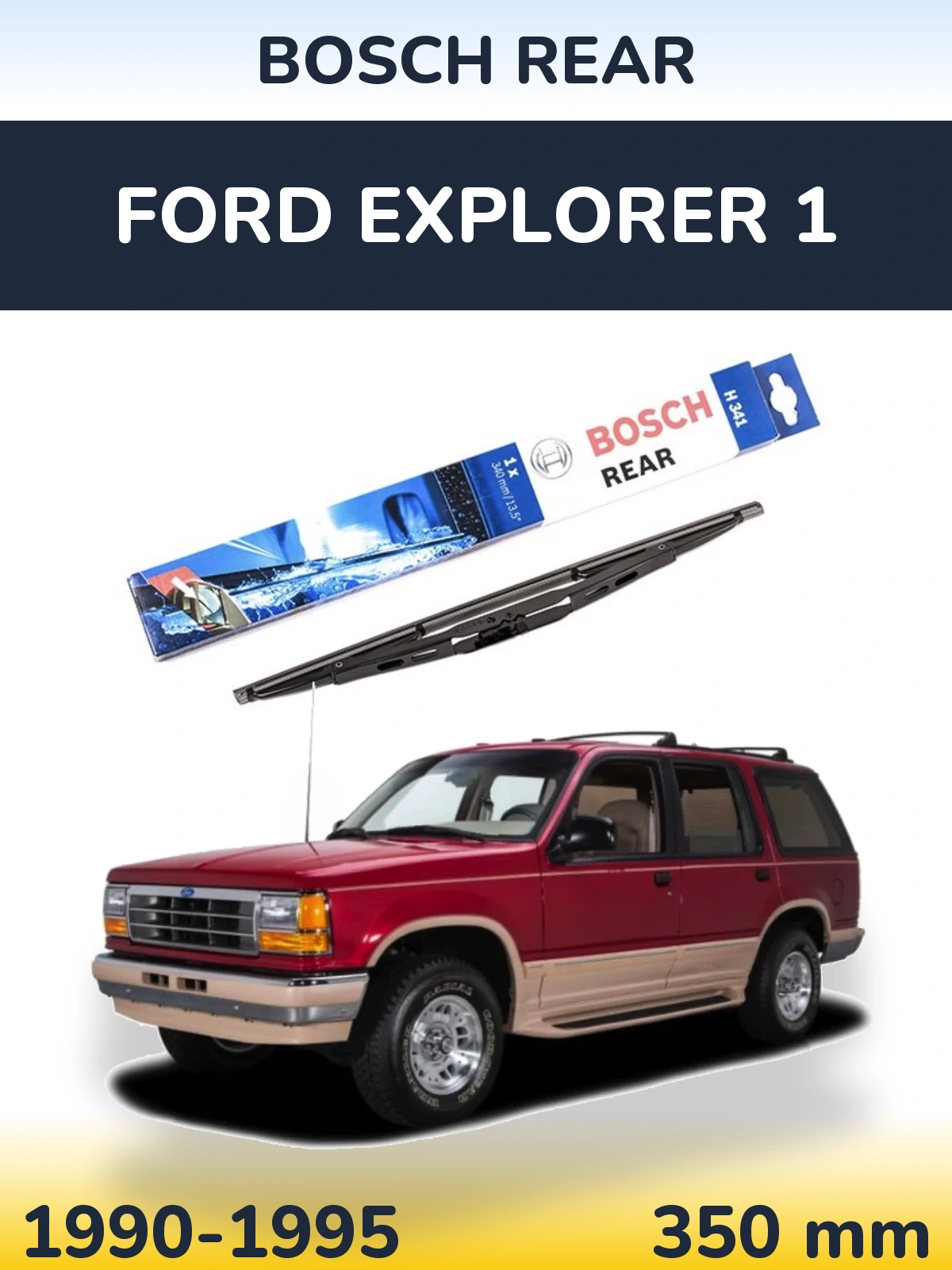 Rear wiper blade BOSCH Rear 340 mm for Ford Explorer 1 1990-1995