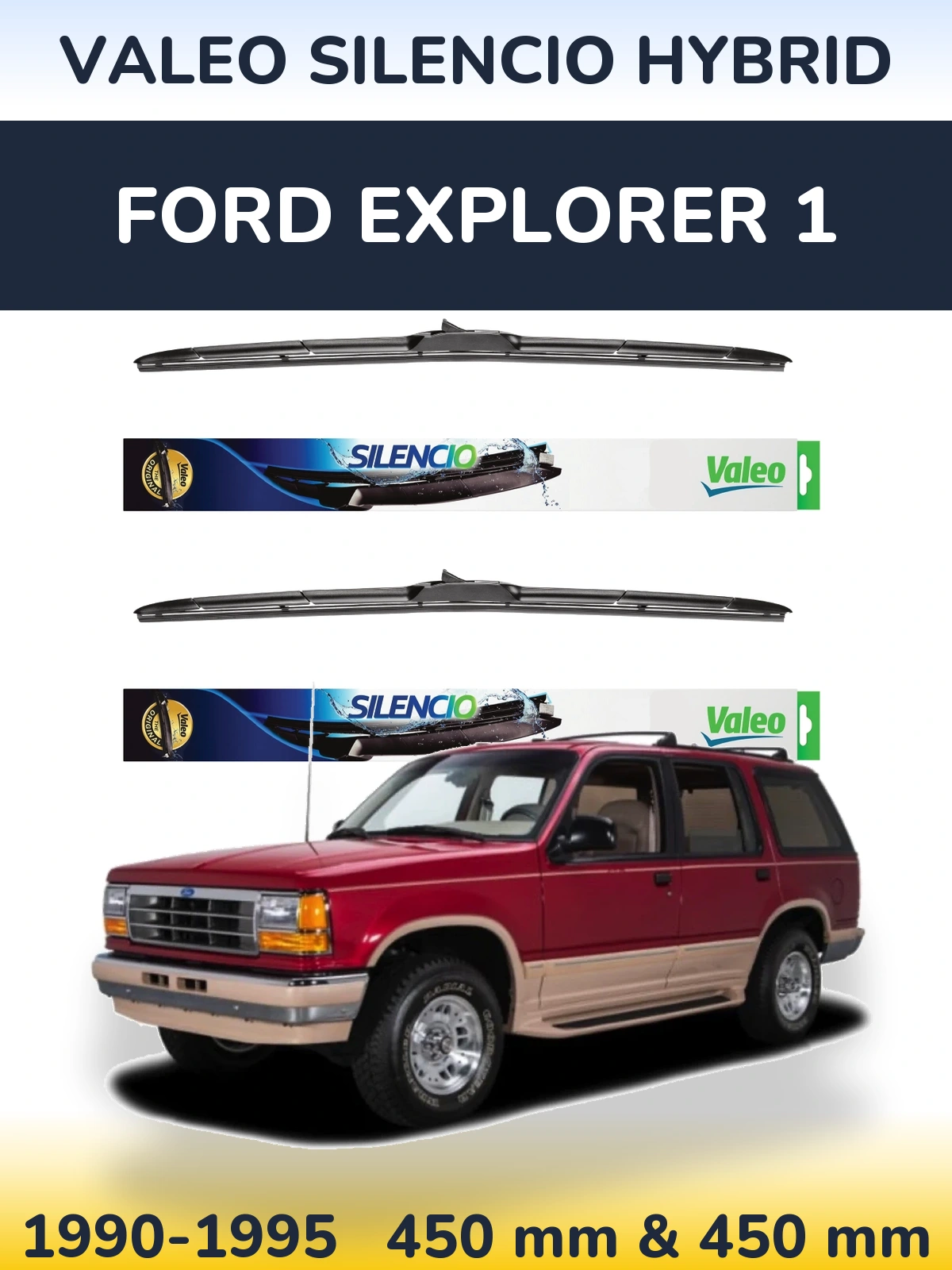 Komplet przednich wycieraczek Valeo Silencio Hybrid 450 & 450 mm do Ford Explorer 1 1990-1995