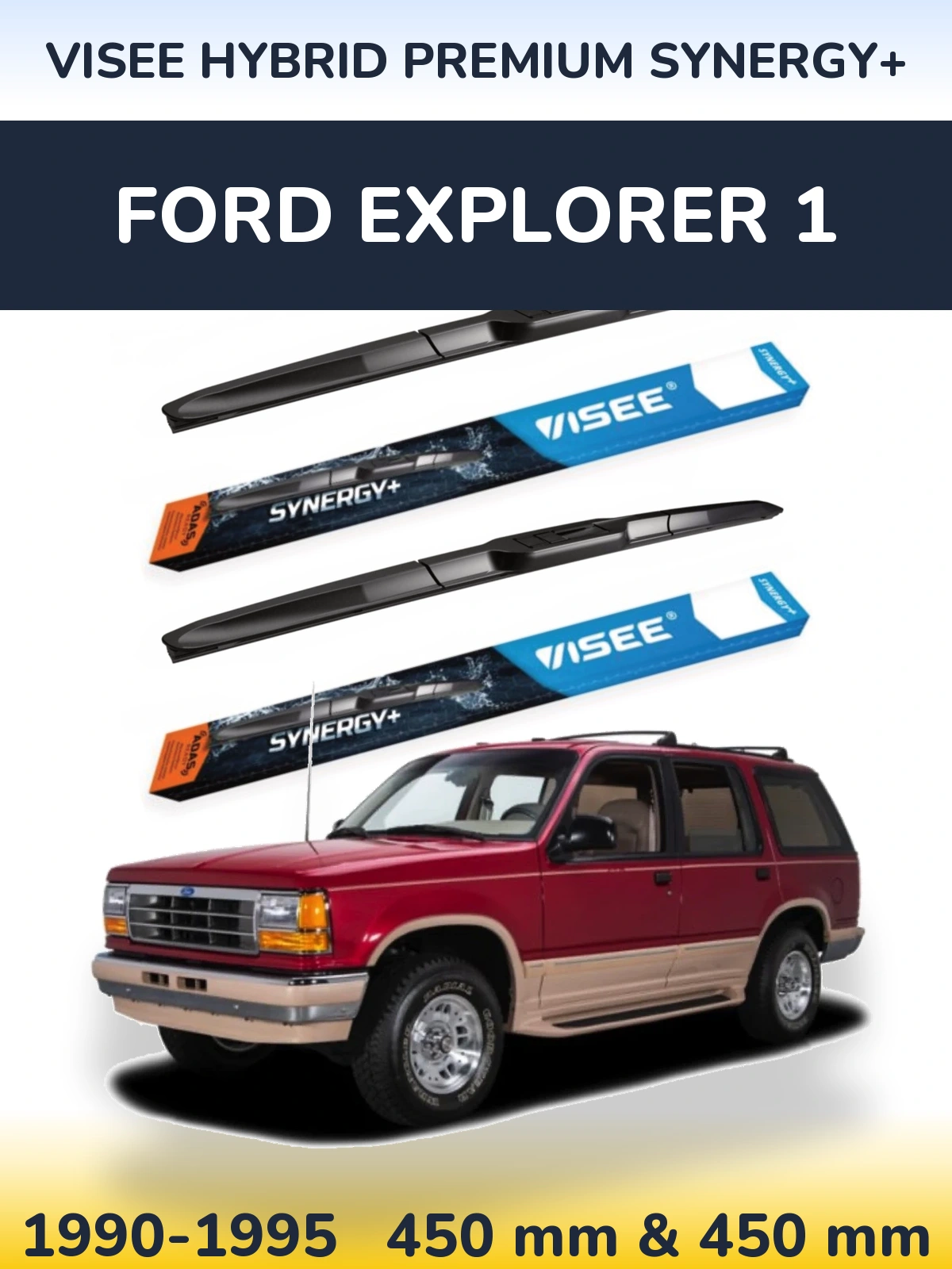 Комплект передних дворников VISEE HYBRID PREMIUM SYNERGY+ 450 & 450 мм для Ford Explorer 1 1990-1995