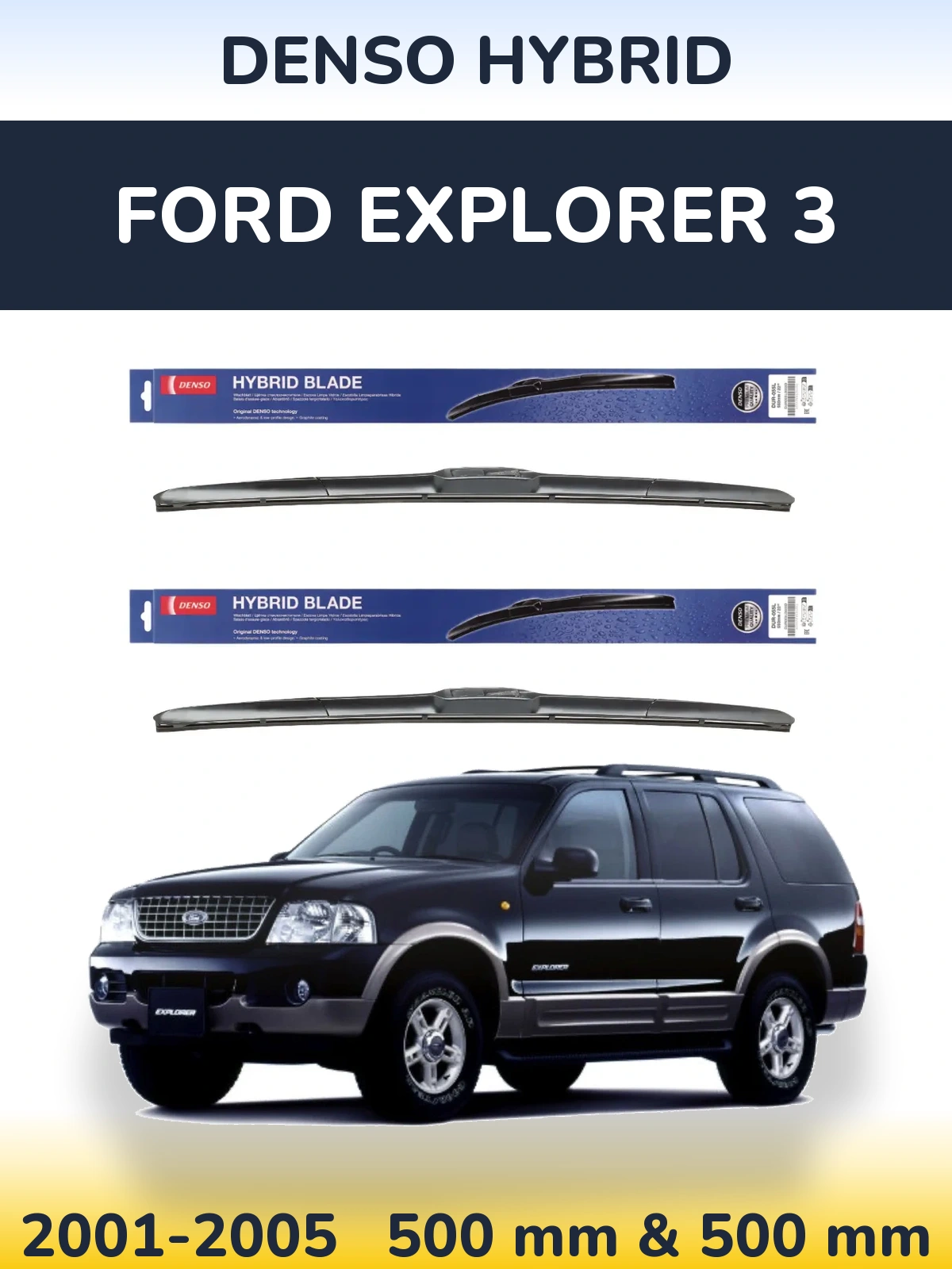 Комплект передніх щіток Denso Hybrid 500 & 500 мм для Ford Explorer 3 2001-2005