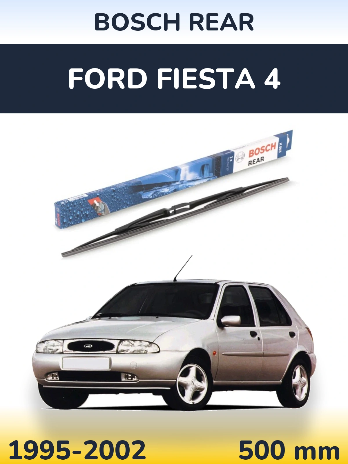 Задний дворник BOSCH Rear 500 мм для Ford Fiesta 4 1995-2002