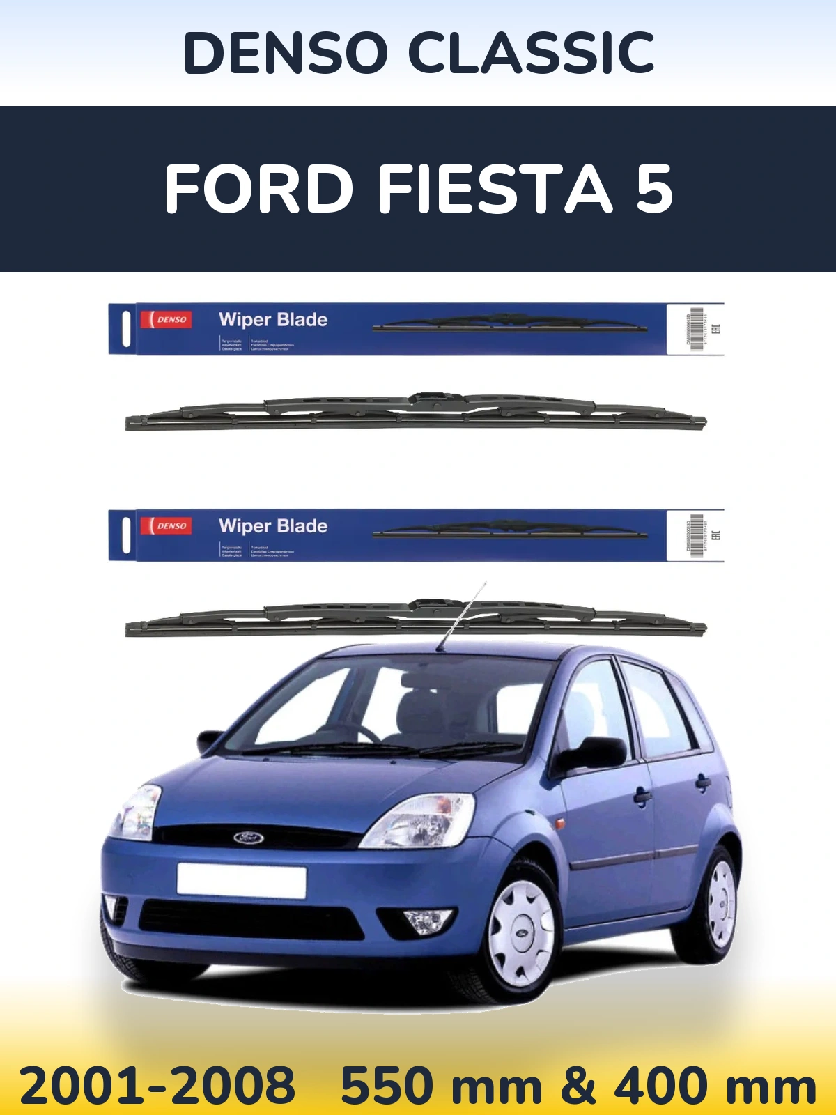 Komplet przednich wycieraczek Denso Classic 550 & 400 mm do Ford Fiesta 5 2001-2008