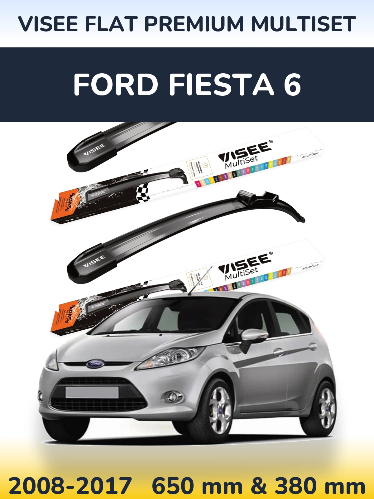 Komplet przednich wycieraczek VISEE FLAT PREMIUM MultiSet 650 & 380 mm do Ford Fiesta 6 2008-2017