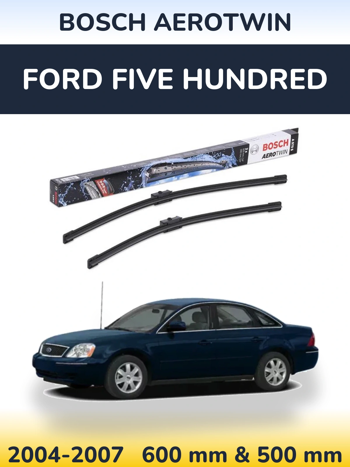 Комплект передних дворников BOSCH AeroTwin 600 & 500 мм для Ford Five Hundred 2004-2007
