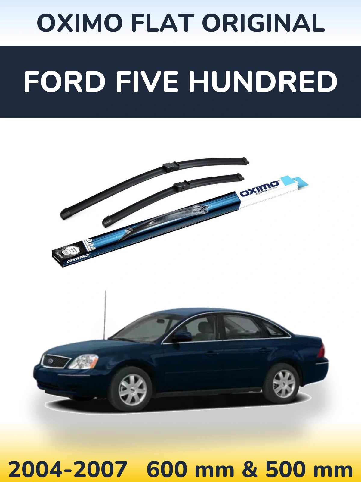 Front wiper blade set Oximo Flat Original 600 & 500 mm for Ford Five Hundred 2004-2007