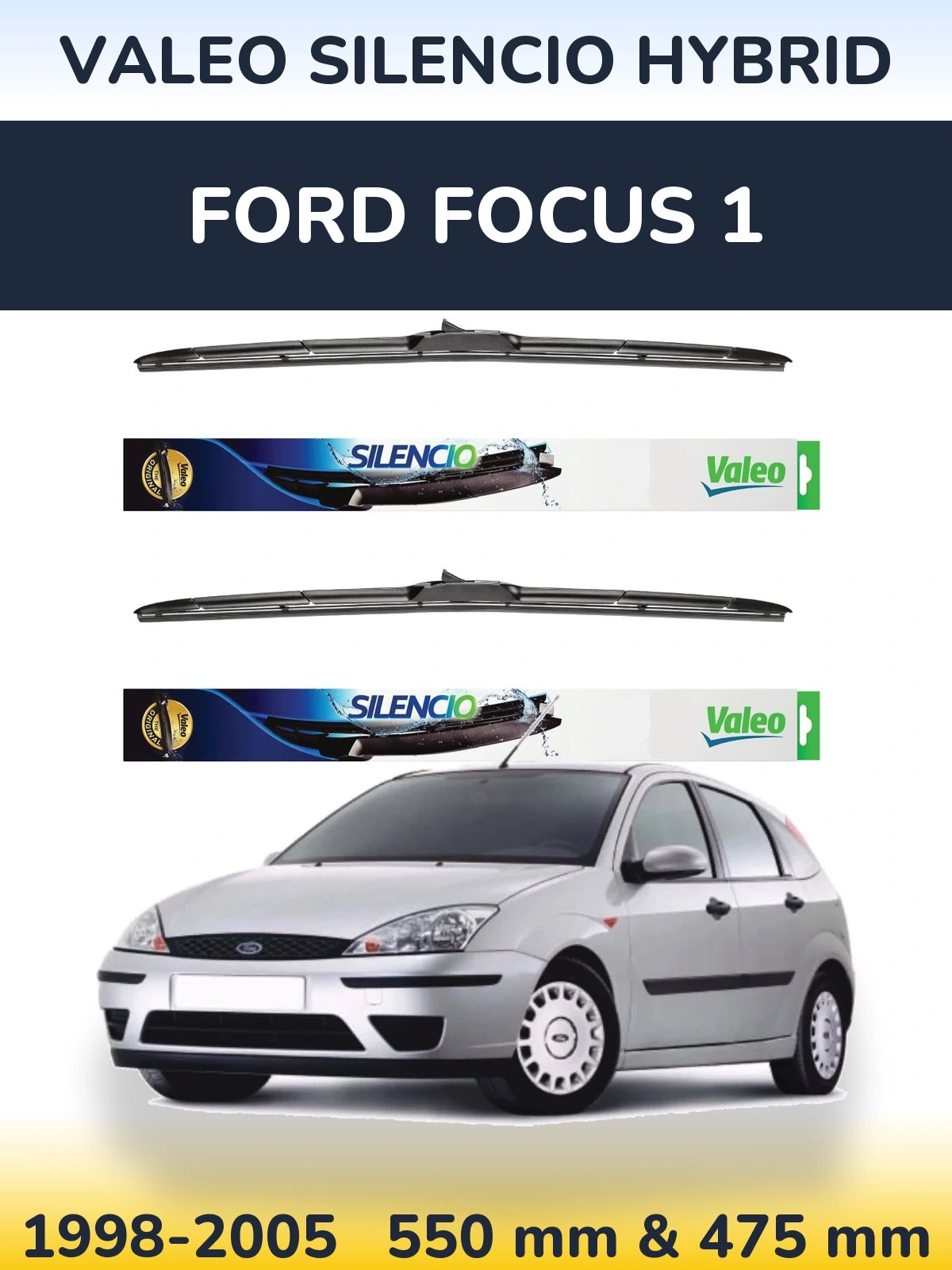Комплект передніх щіток Valeo Silencio Hybrid 550 & 475 мм для Ford Focus 1 1998-2005