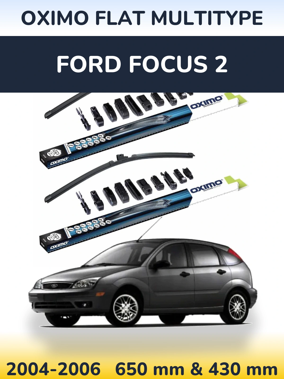 Комплект передних дворников Oximo Flat MultiТипe 650 & 430 мм для Ford Focus 2 2004-2006