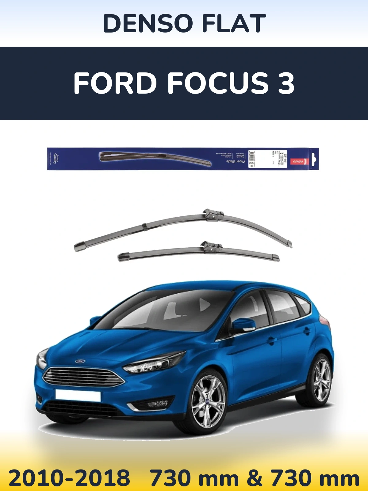 Komplet przednich wycieraczek Denso Flat 730 & 730 mm do Ford Focus 3 2010-2018