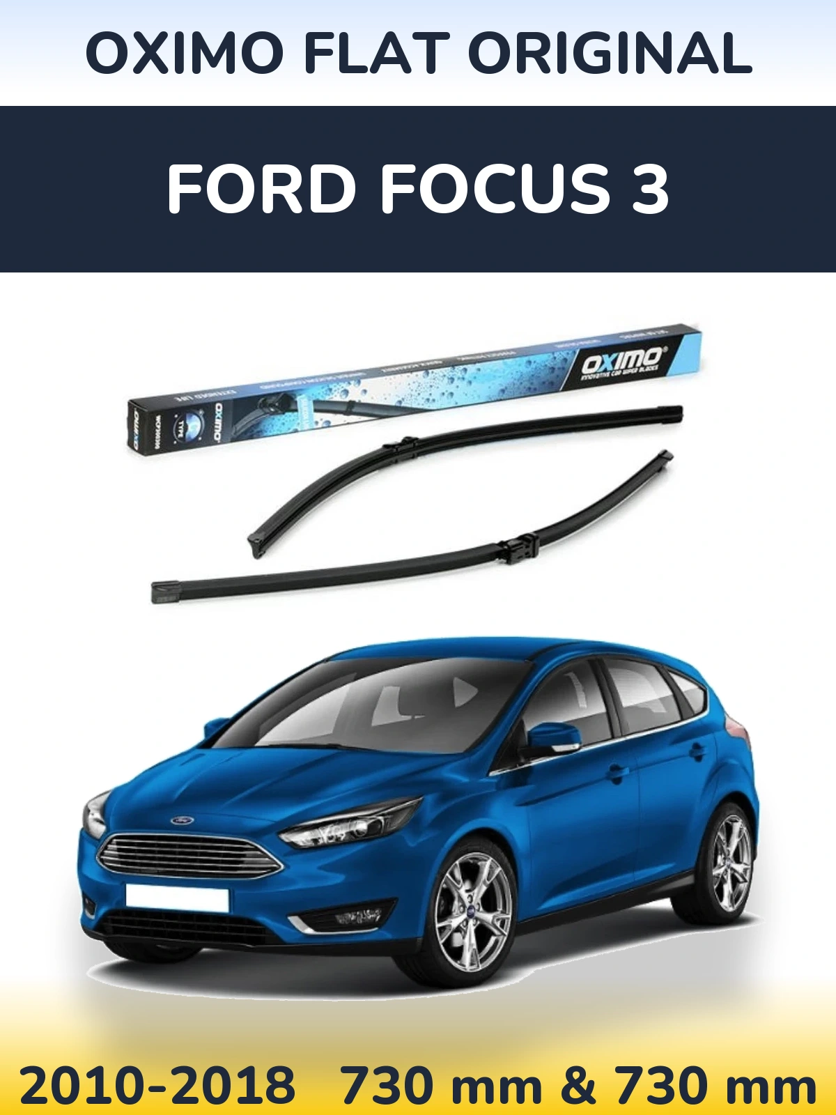 Komplet przednich wycieraczek Oximo Flat Original 700 & 700 mm do Ford Focus 3 2010-2018