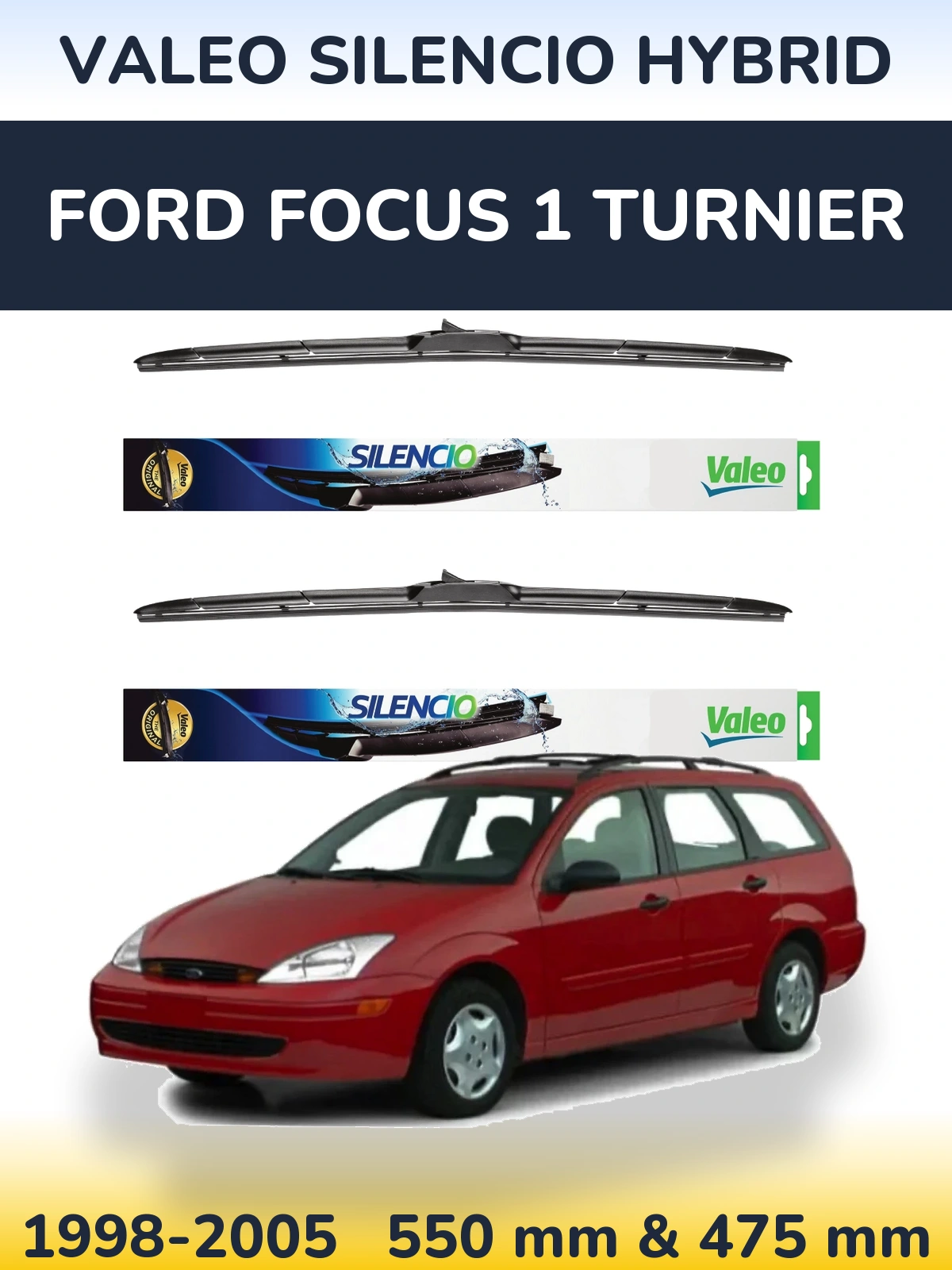 Komplet przednich wycieraczek Valeo Silencio Hybrid 550 & 475 mm do Ford Focus 1 Turnier 1998-2005