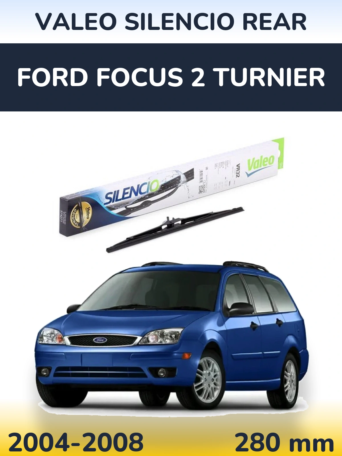 Задний дворник Valeo Silencio Rear 280 мм для Ford Focus 2 Turnier 2004-2008