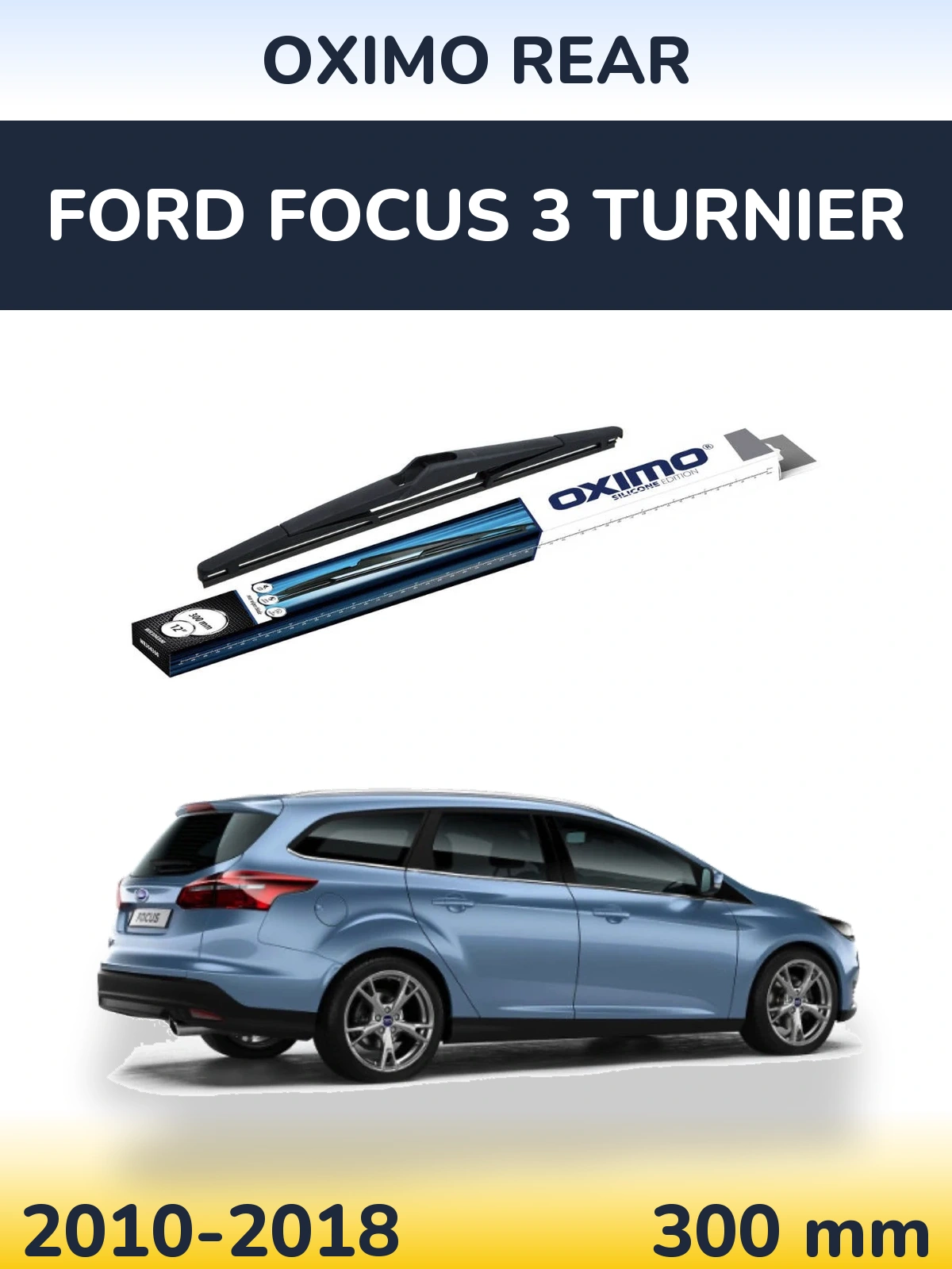 Tylna wycieraczka Oximo Rear 300 mm do Ford Focus 3 Turnier 2010-2018