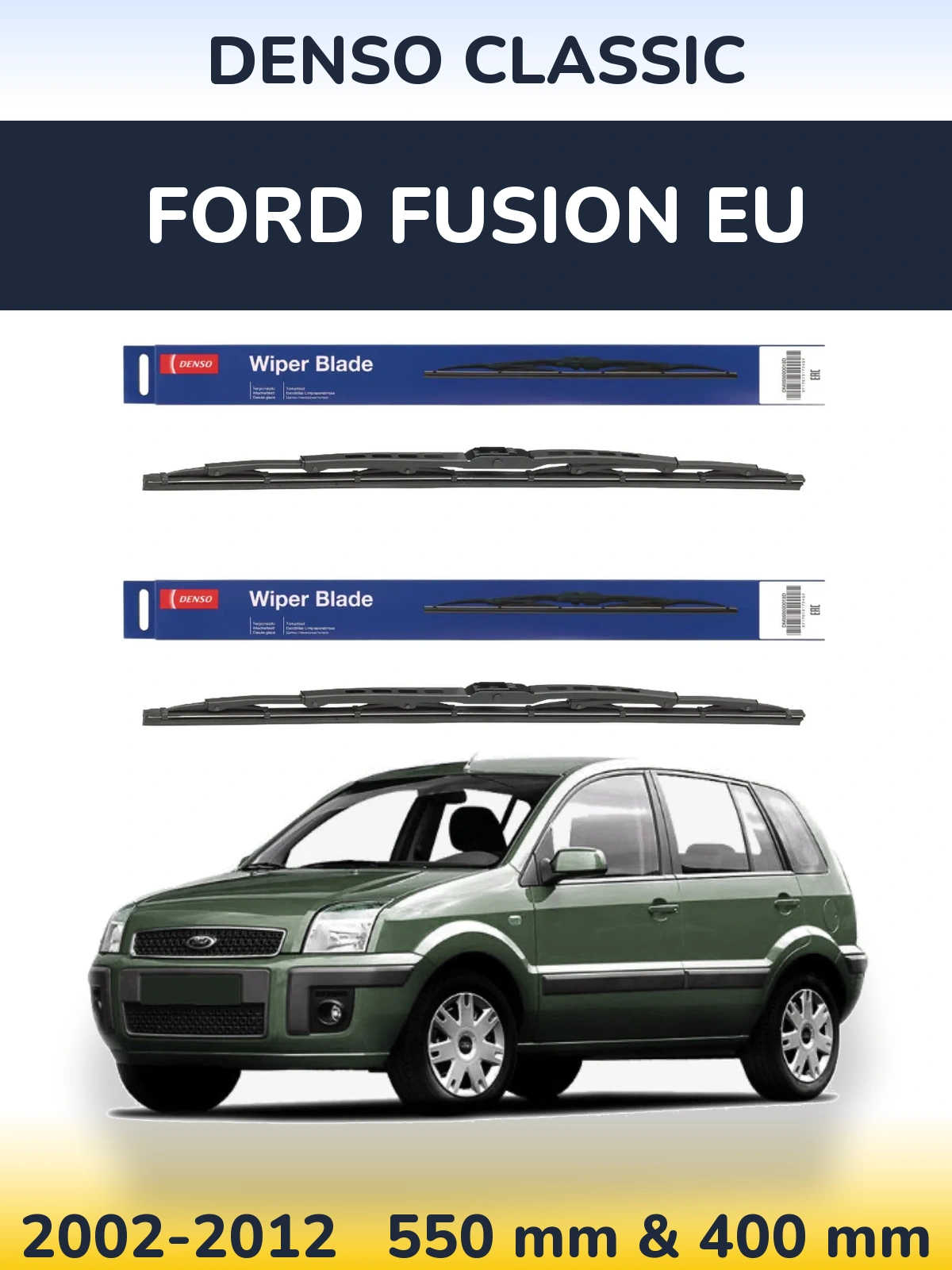 Front wiper blade set Denso Classic 550 & 400 mm for Ford Fusion EU 2002-2012