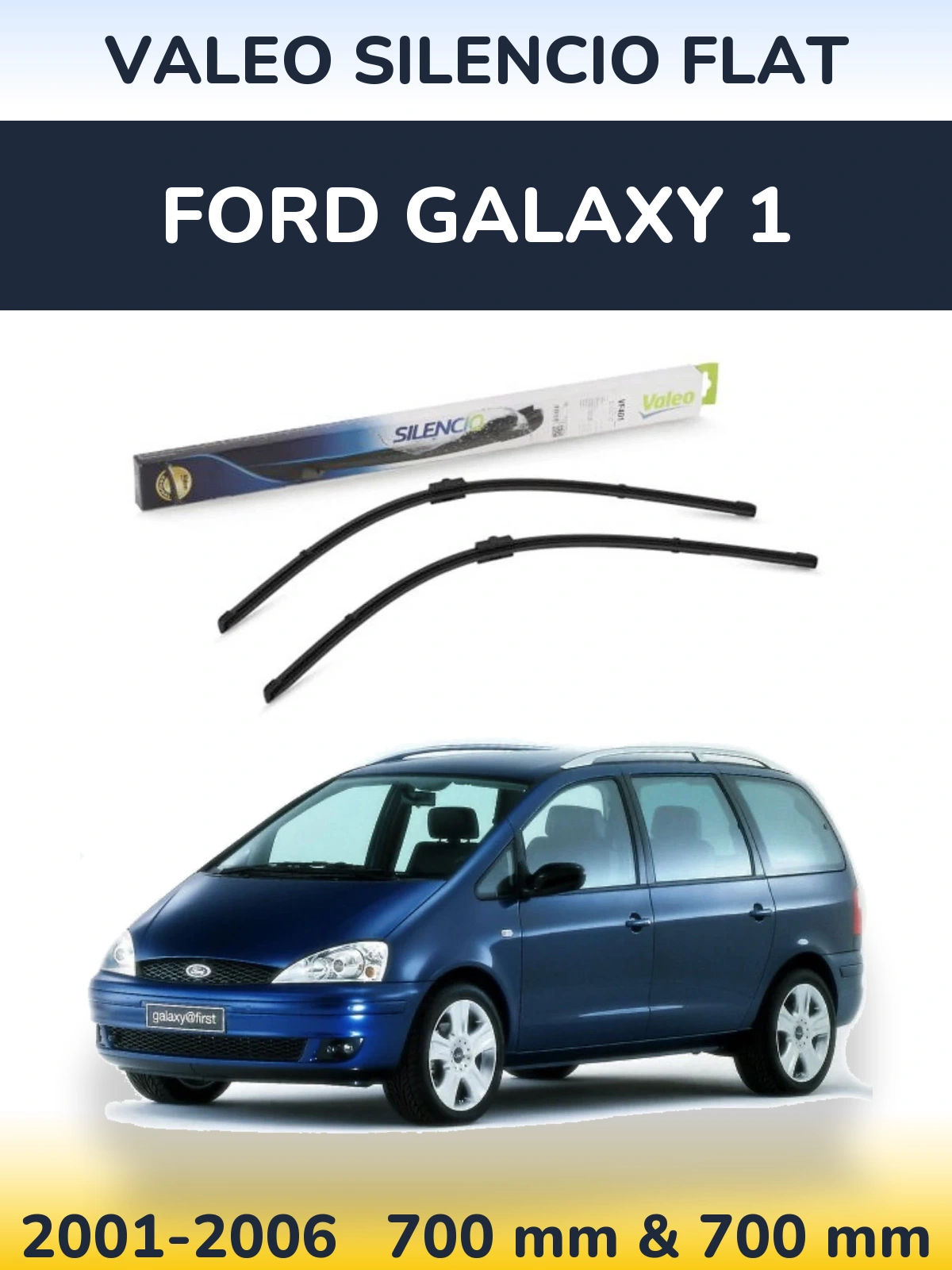 Komplet przednich wycieraczek Valeo Silencio Flat 700 & 700 mm do Ford Galaxy 1 2001-2006