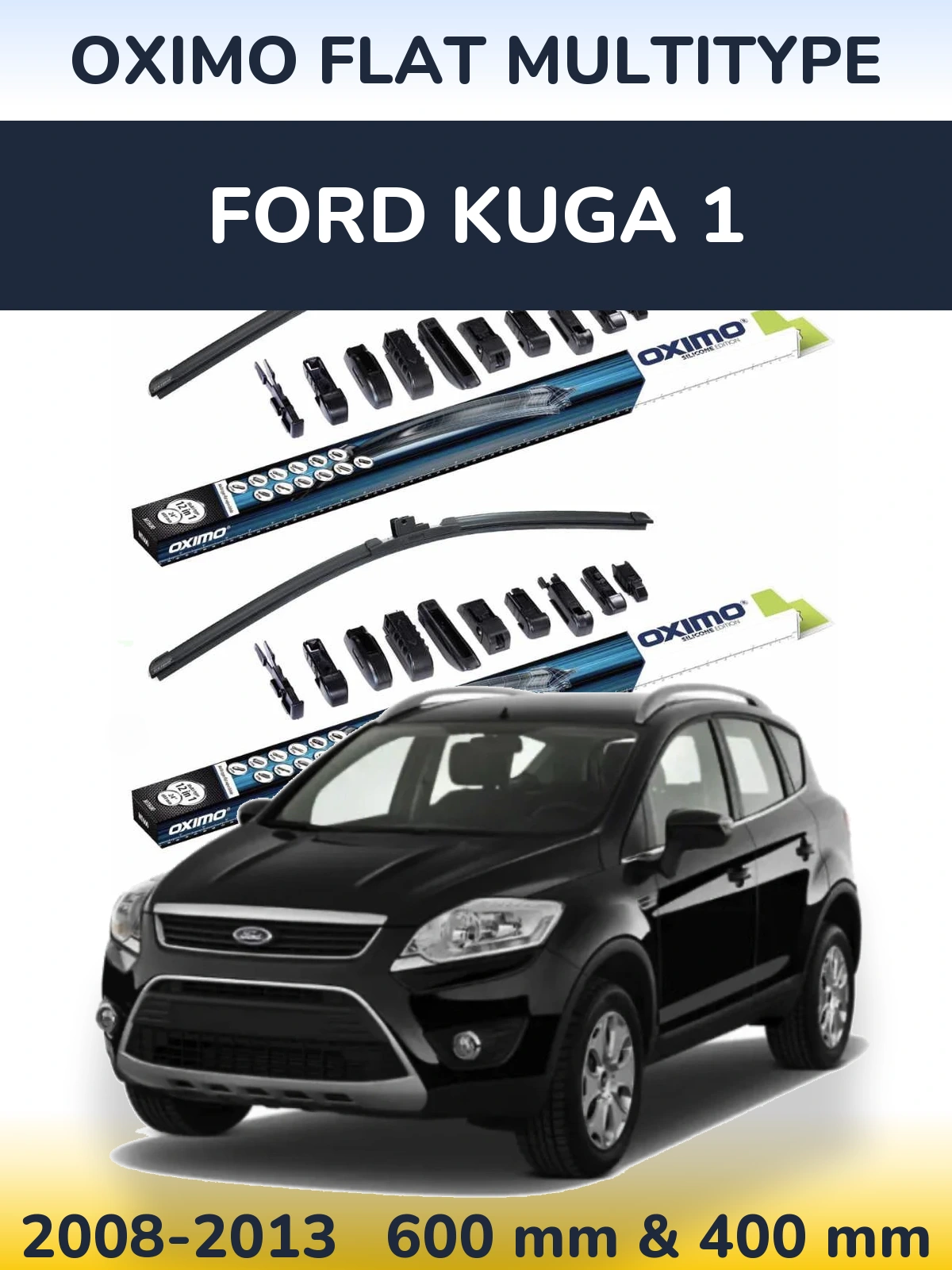 Komplet przednich wycieraczek Oximo Flat MultiType 600 & 400 mm do Ford Kuga 1 2008-2013