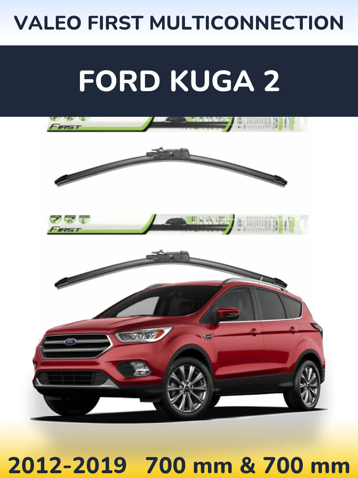 Комплект передніх щіток Valeo First MultiConnection 700 & 700 мм для Ford Kuga 2 2012-2019