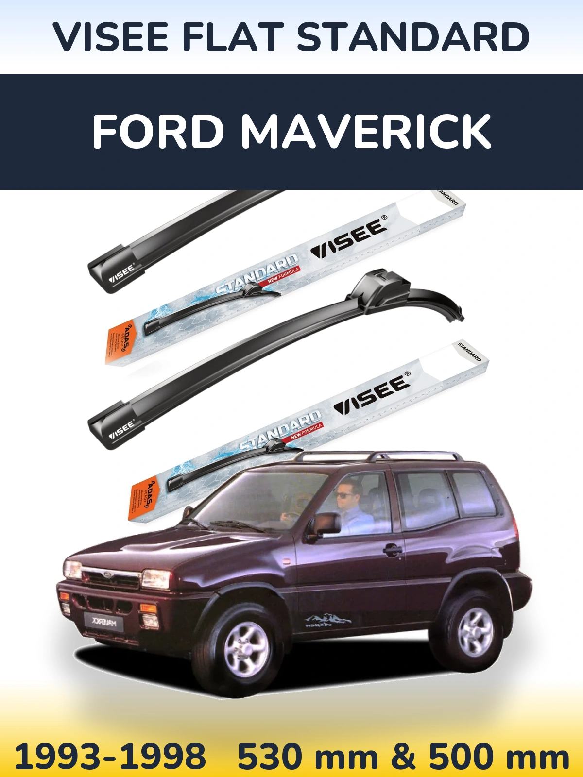 Komplet przednich wycieraczek VISEE FLAT STANDARD 530 & 500 mm do Ford Maverick 1993-1998