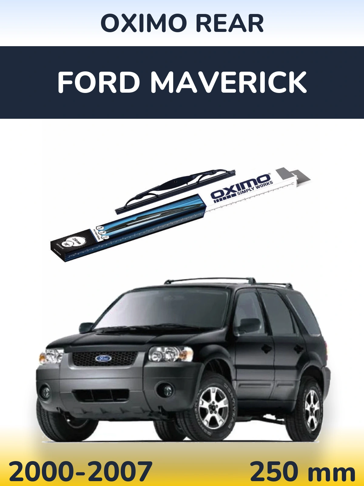 Tylna wycieraczka Oximo Rear 250 mm do Ford Maverick 2000-2007