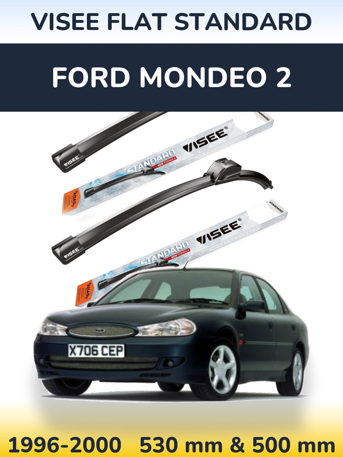 Komplet przednich wycieraczek VISEE FLAT STANDARD 530 & 500 mm do Ford Mondeo 2 1996-2000