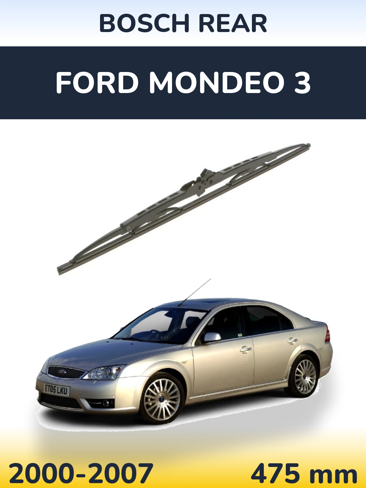 Rear wiper blade BOSCH Rear 475 mm for Ford Mondeo 3 2000-2007