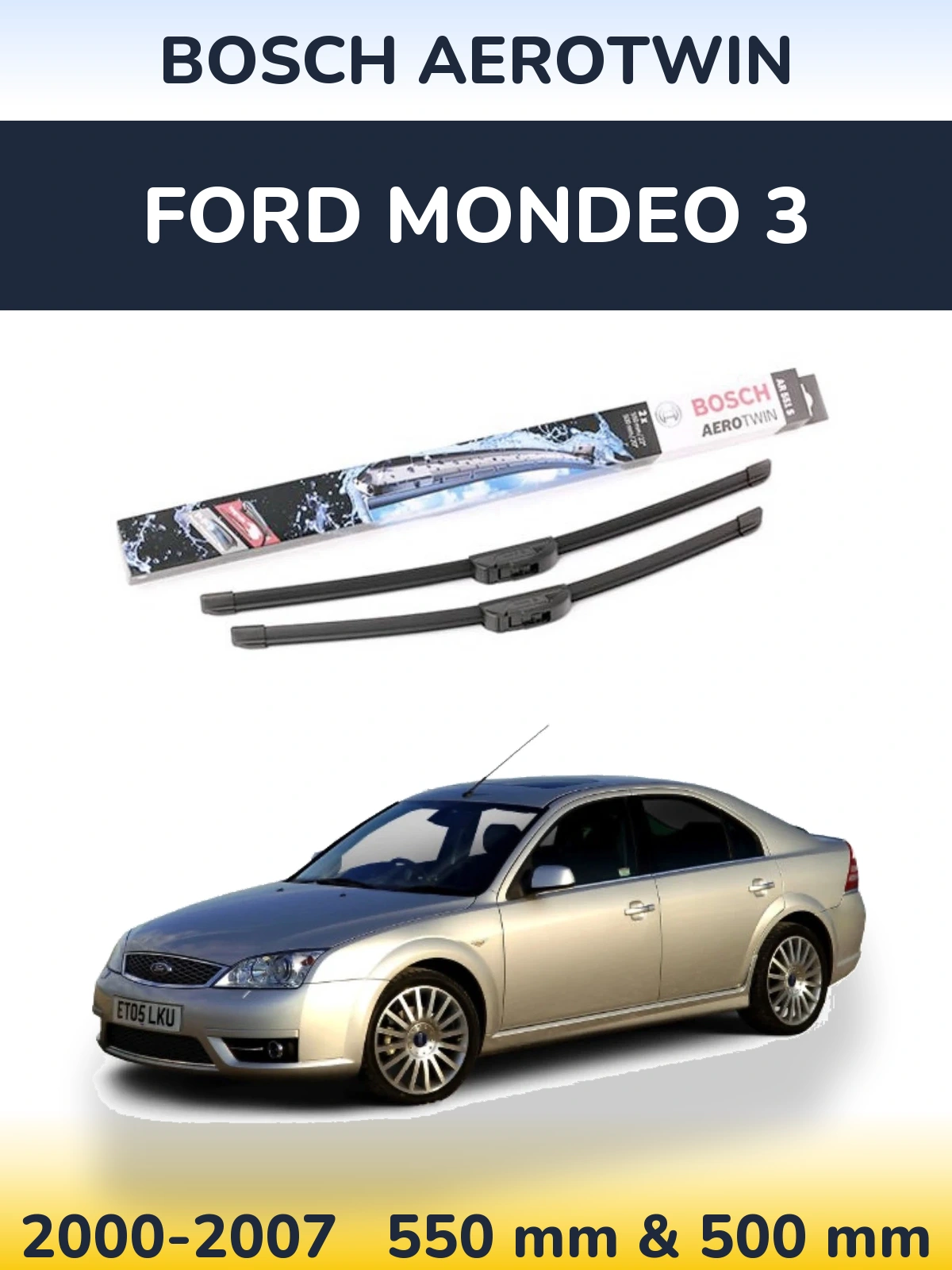 Komplet przednich wycieraczek BOSCH AeroTwin 550 & 500 mm do Ford Mondeo 3 2000-2007