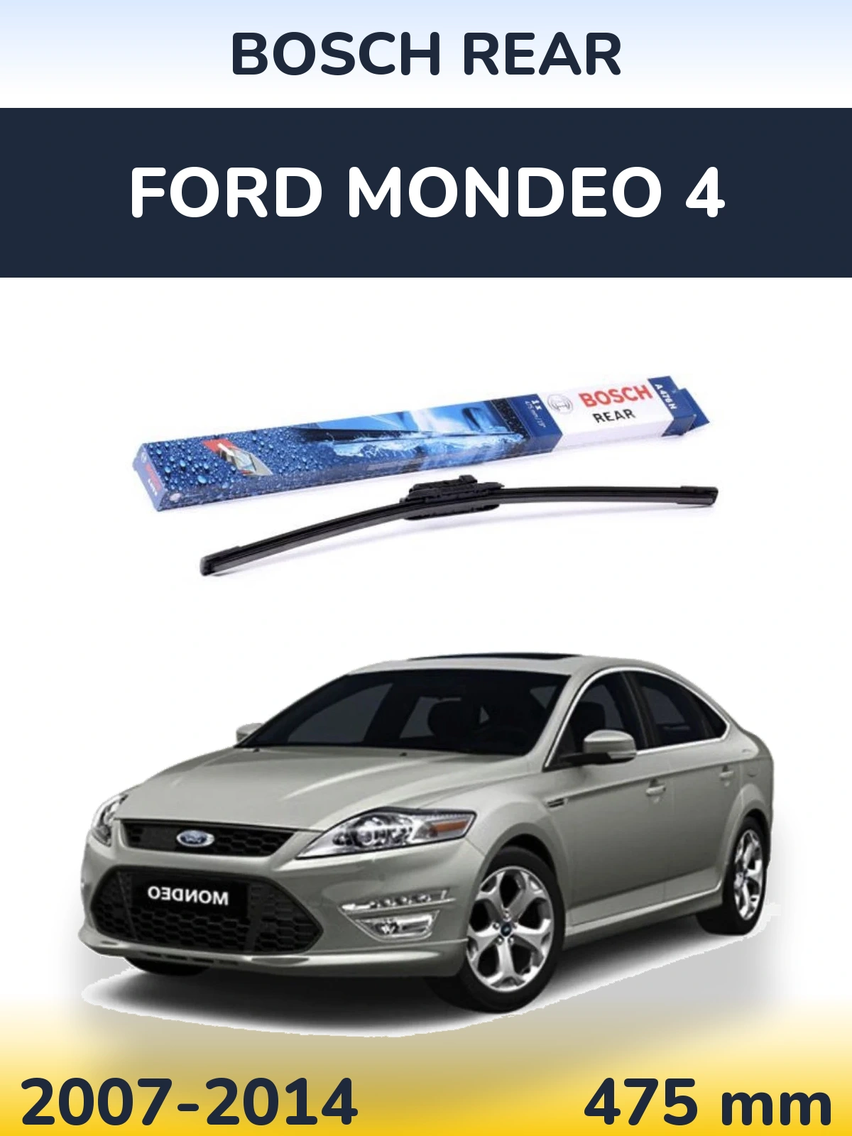 Tylna wycieraczka BOSCH Rear 475 mm do Ford Mondeo 4 2007-2014
