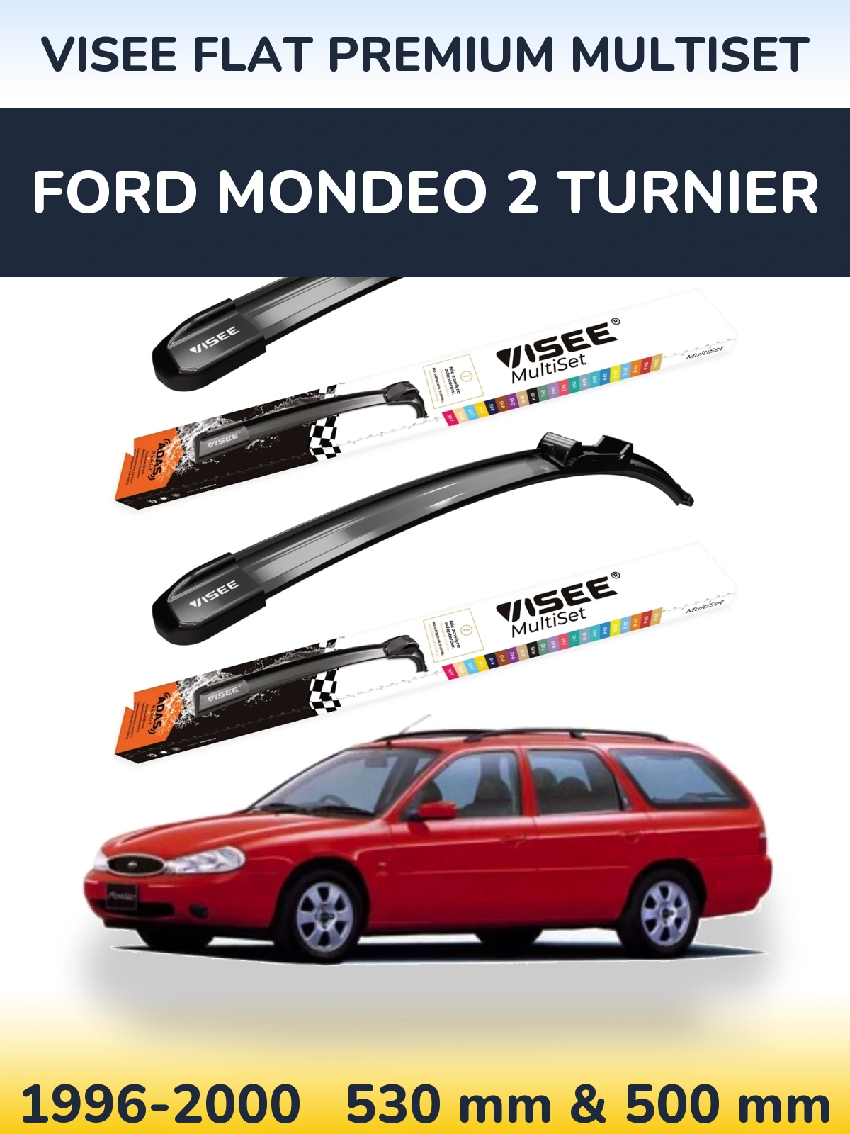 Komplet przednich wycieraczek VISEE FLAT PREMIUM MultiSet 530 & 500 mm do Ford Mondeo 2 Turnier 1996-2000