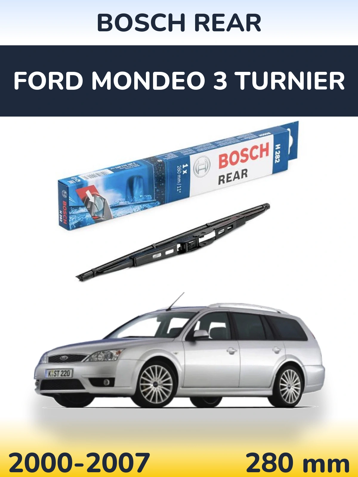Задний дворник BOSCH Rear 280 мм для Ford Mondeo 3 Turnier 2000-2007